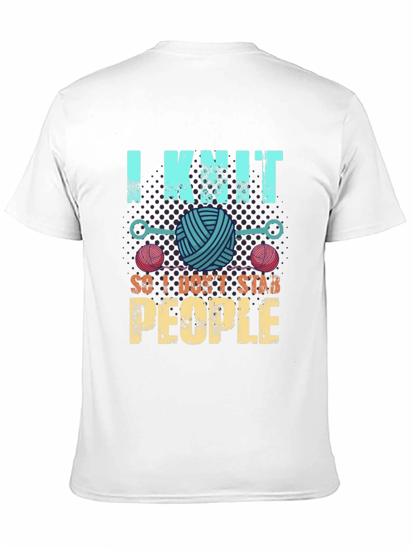 I Knit So I Dont Stab People T-Shirt
