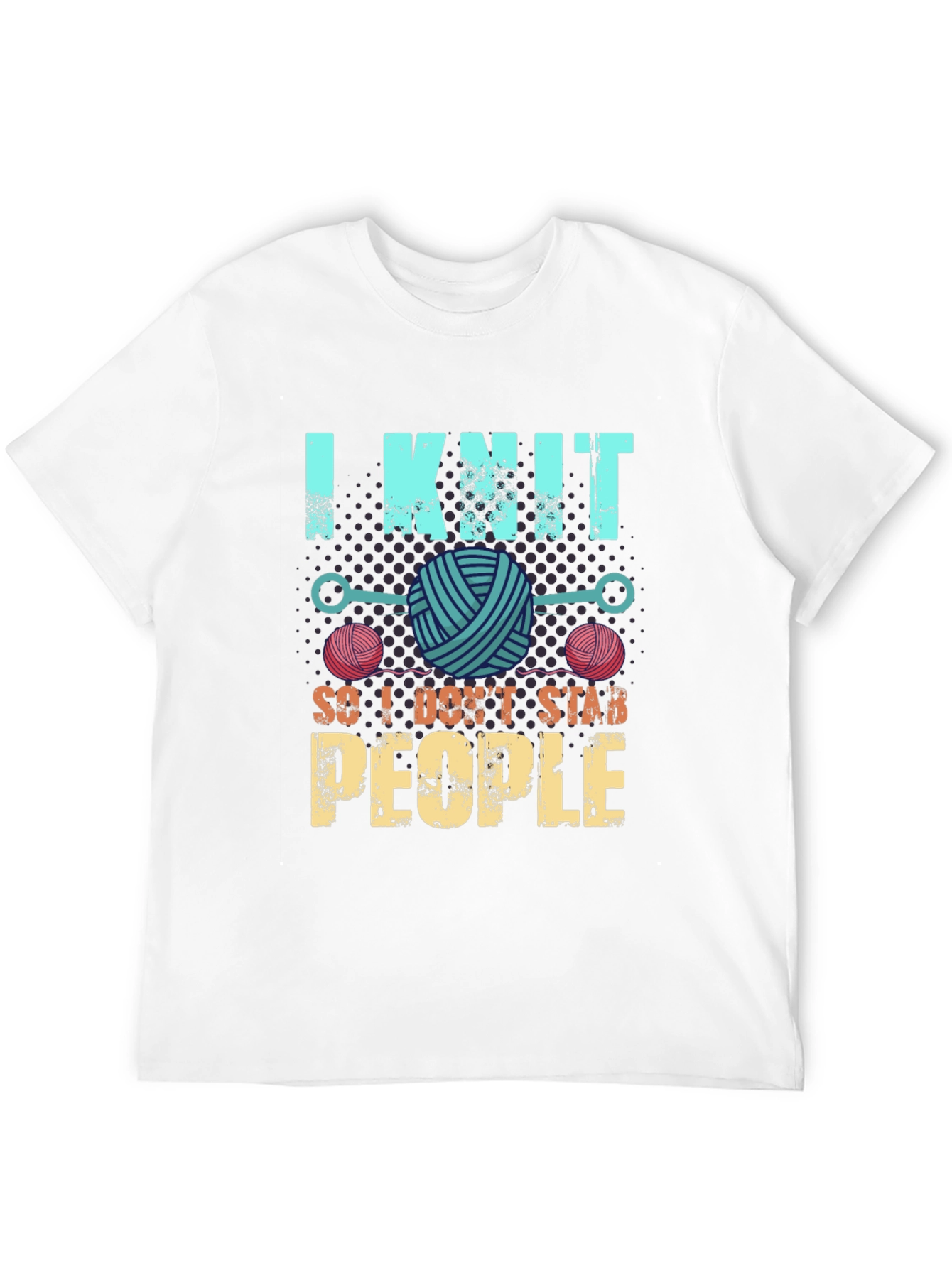 I Knit So I Dont Stab People T-Shirt