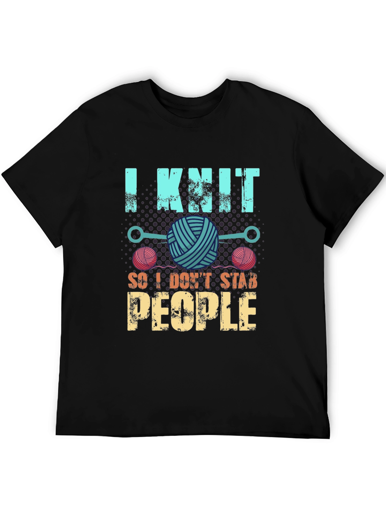 I Knit So I Dont Stab People T-Shirt