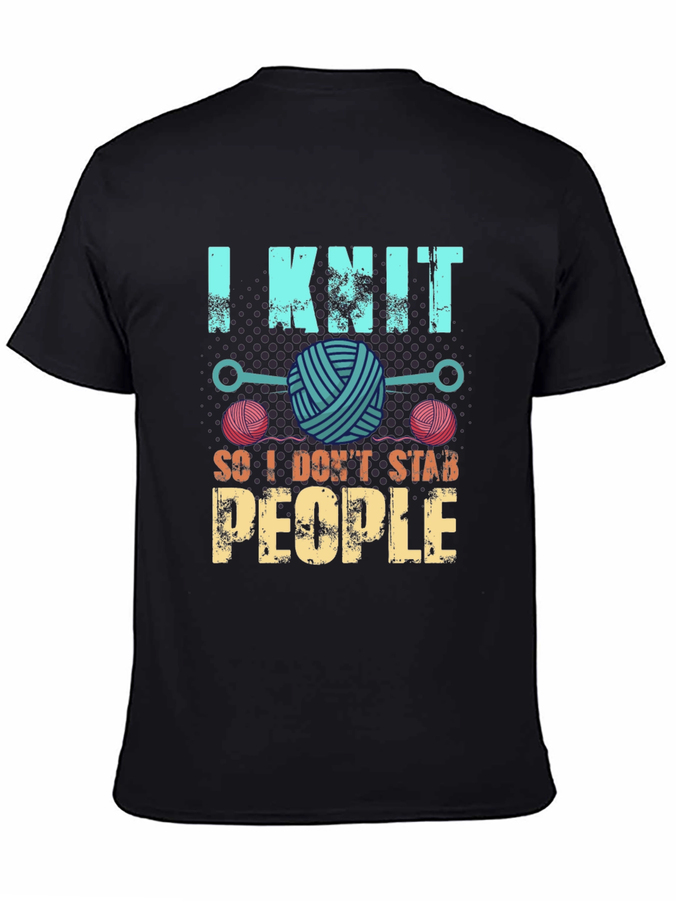 I Knit So I Dont Stab People T-Shirt