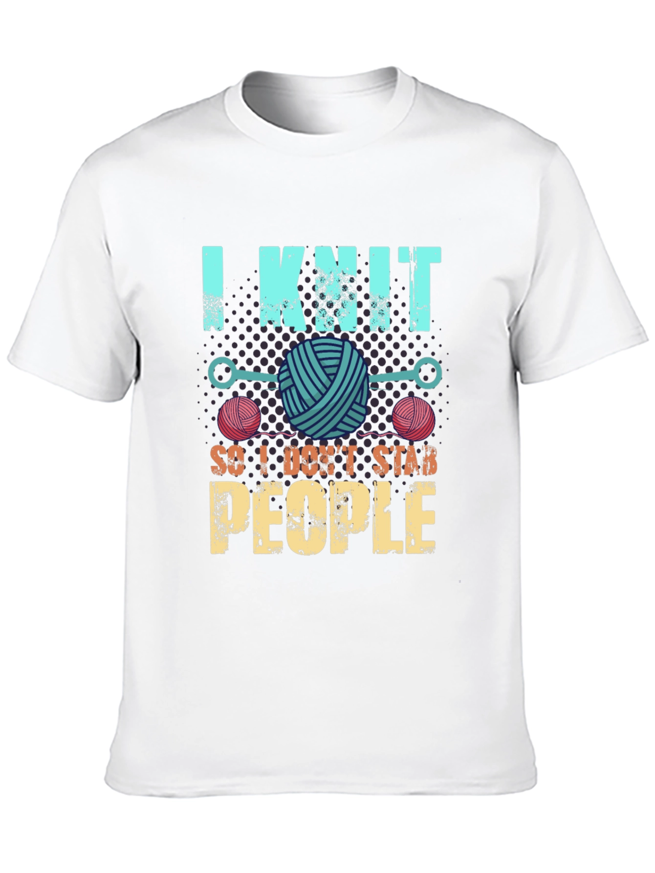 I Knit So I Dont Stab People T-Shirt