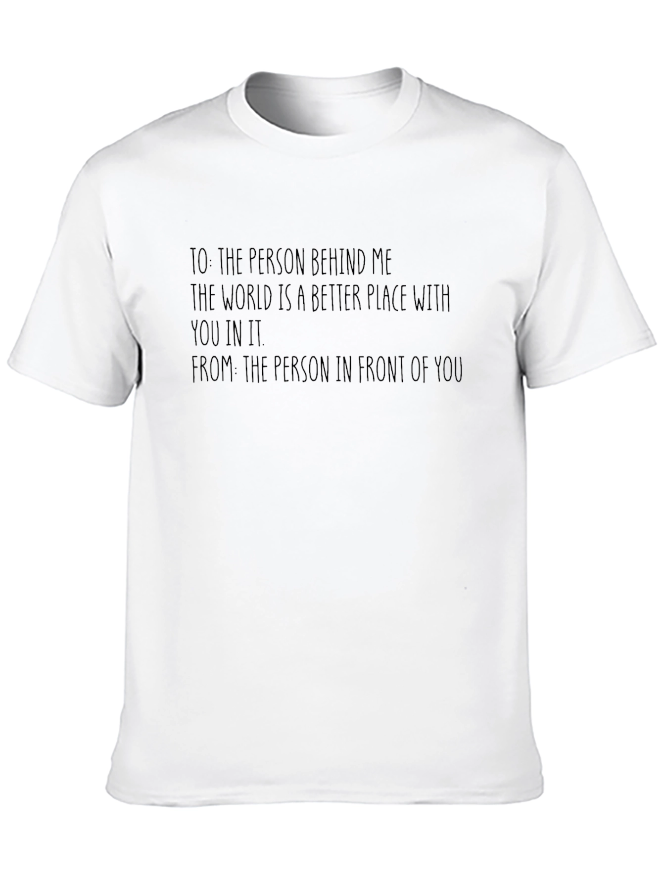 Inspirational T-Shirt - World a Better Place