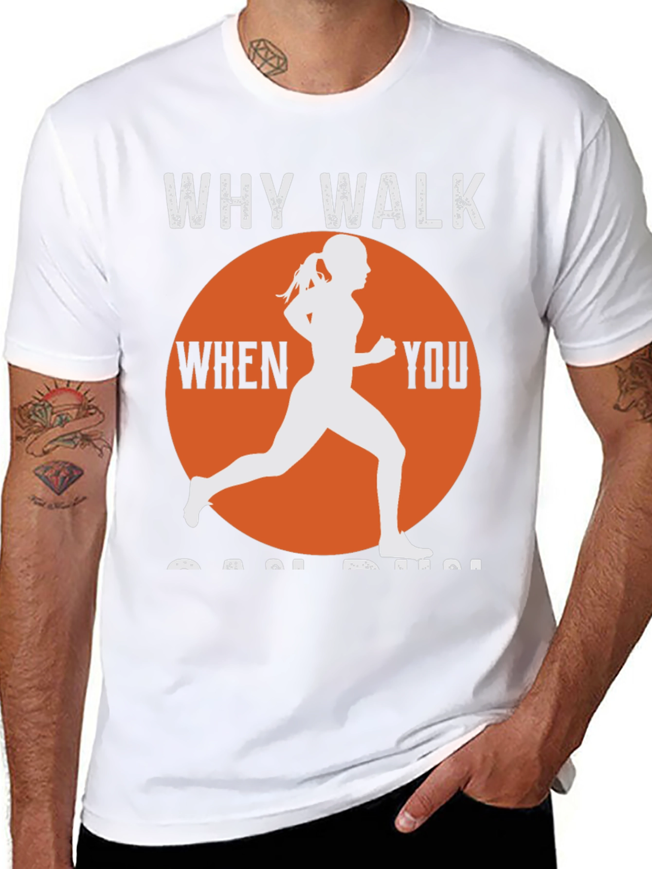 Why Walk When You Can Run T-Shirt