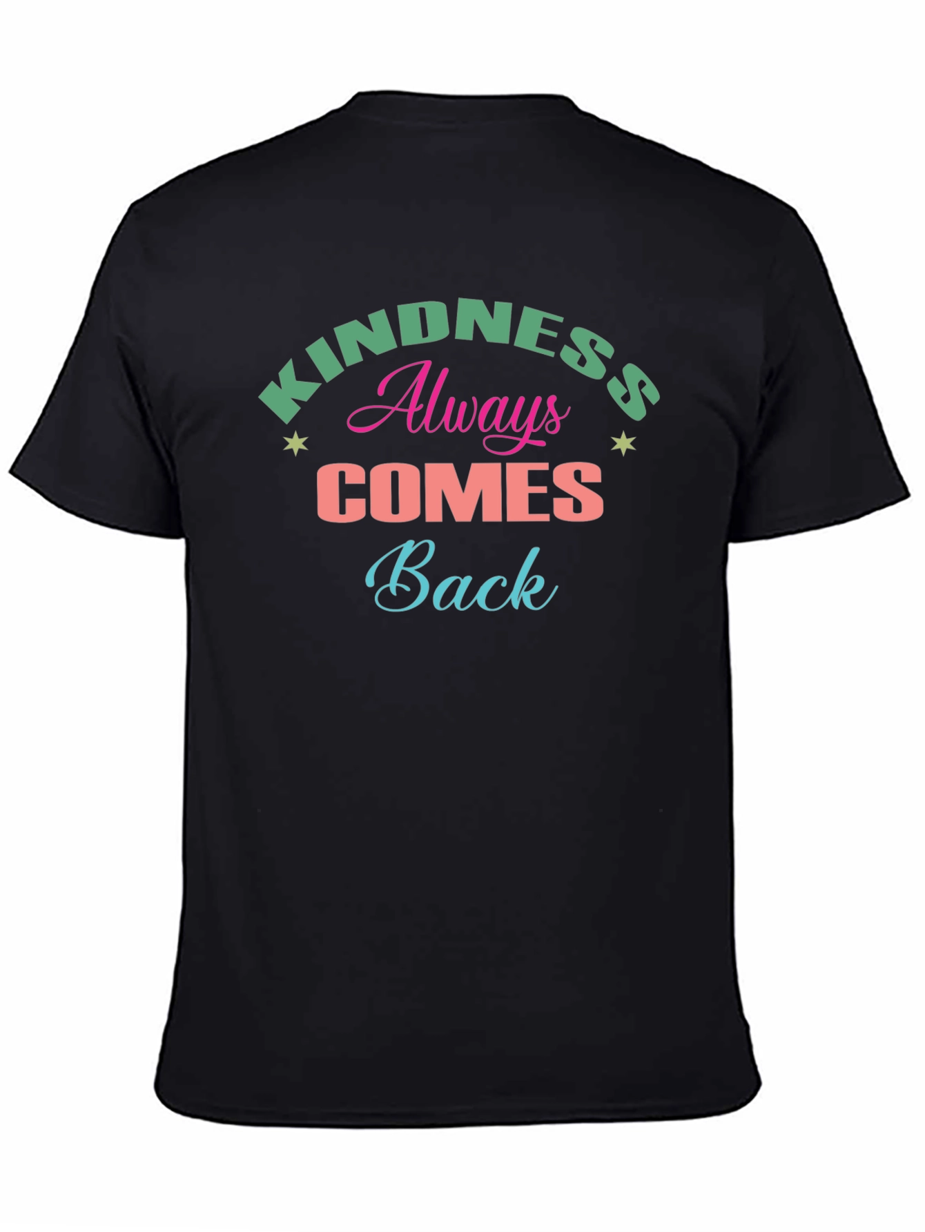 Kindness Always Comes Back Black Graphic Tee