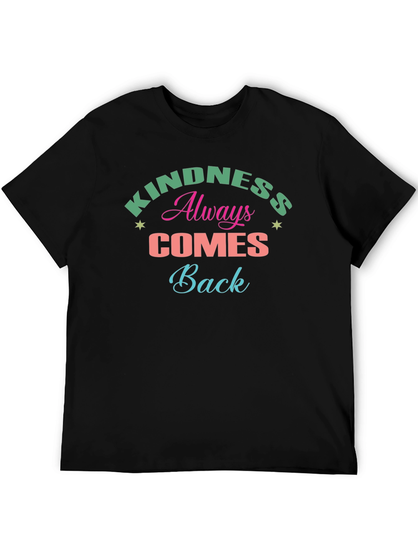 Kindness Always Comes Back Black Graphic Tee