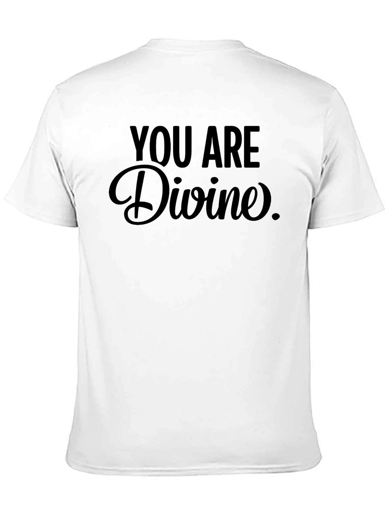 You Are Divine Graphic Tee - Stylish Comfort