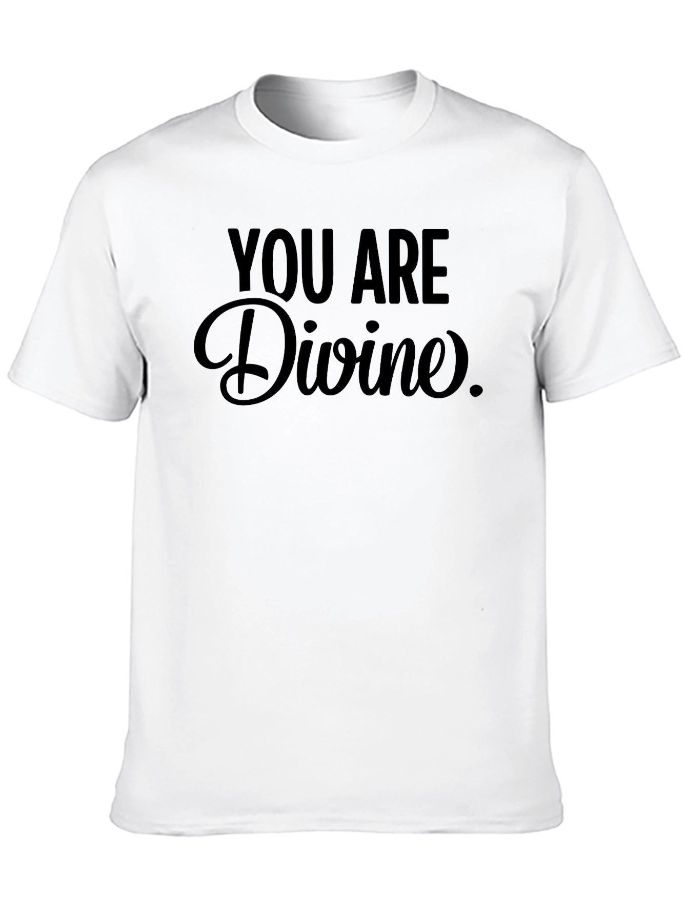 You Are Divine Graphic Tee - Stylish Comfort