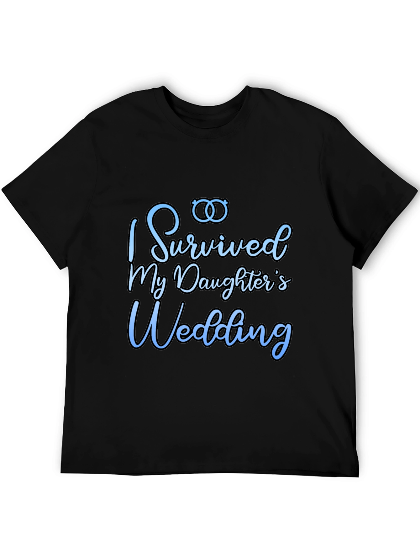 I Survived My Daughters Wedding T-Shirt