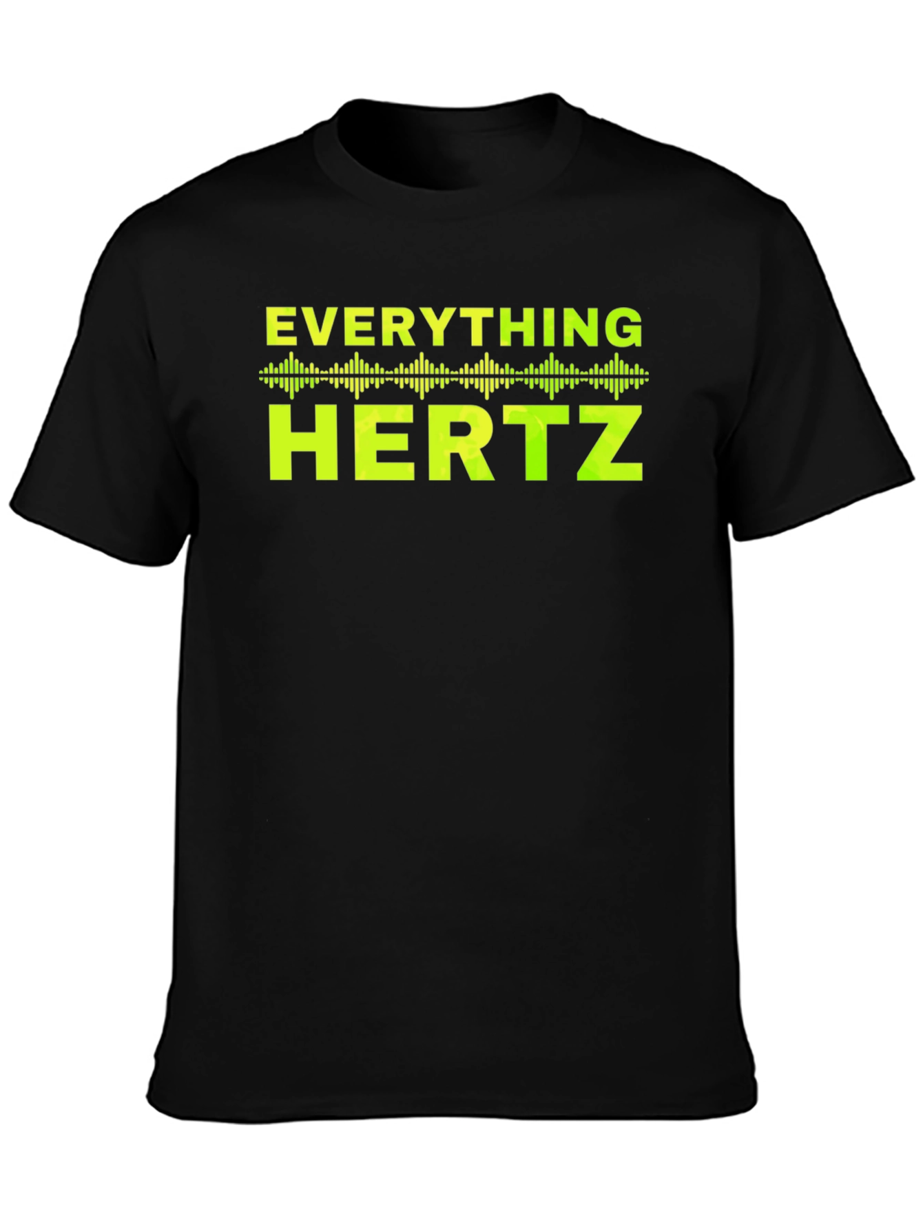Everything Hertz T-Shirt - Black Graphic Tee