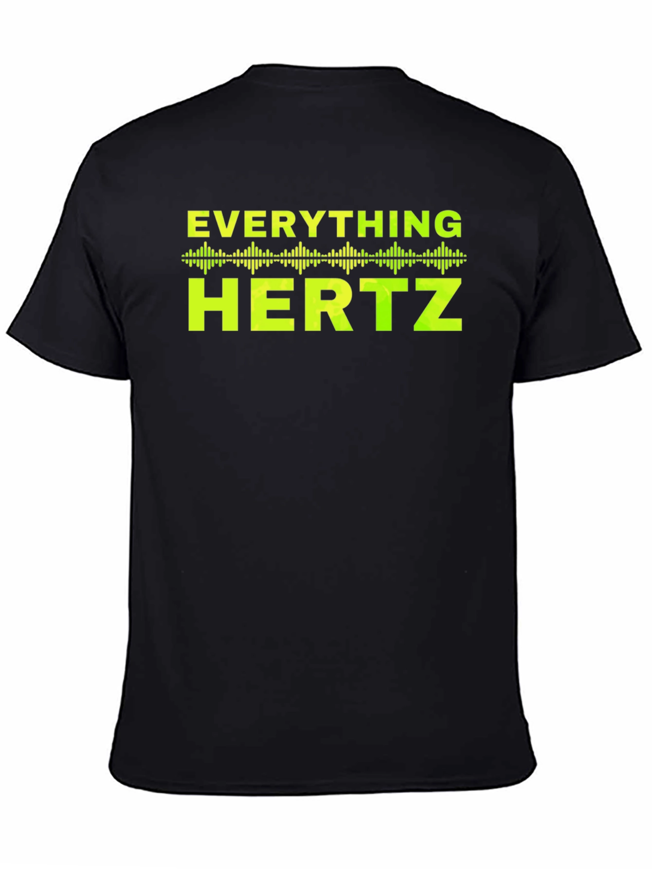 Everything Hertz T-Shirt - Black Graphic Tee