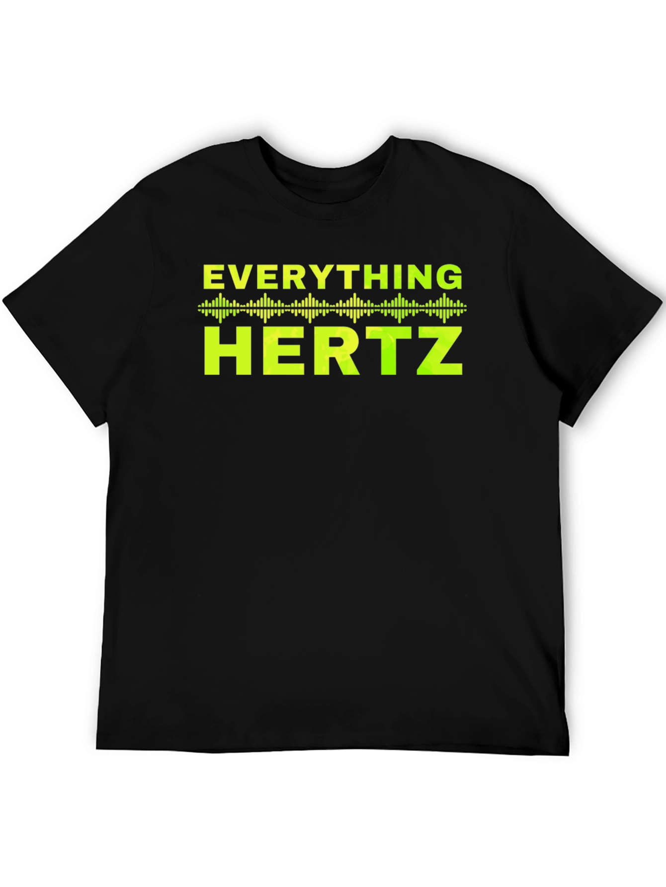 Everything Hertz T-Shirt - Black Graphic Tee