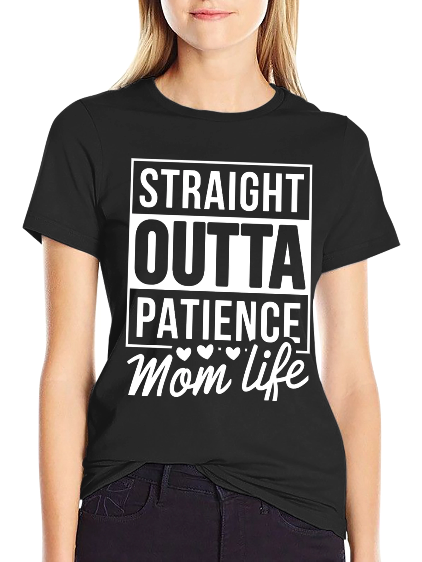 Straight Outta Patience Mom Life T-Shirt