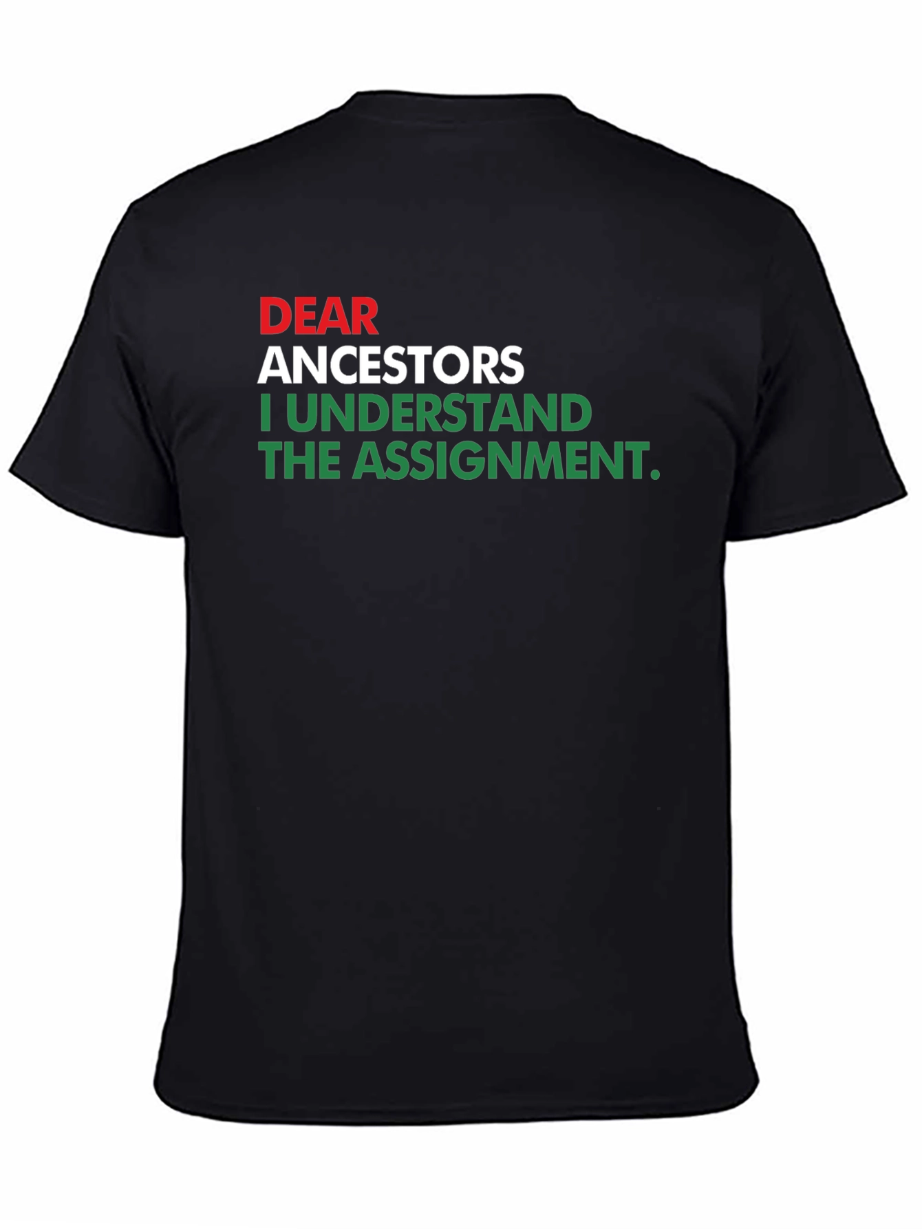 Dear Ancestors T-Shirt - Black History Tee