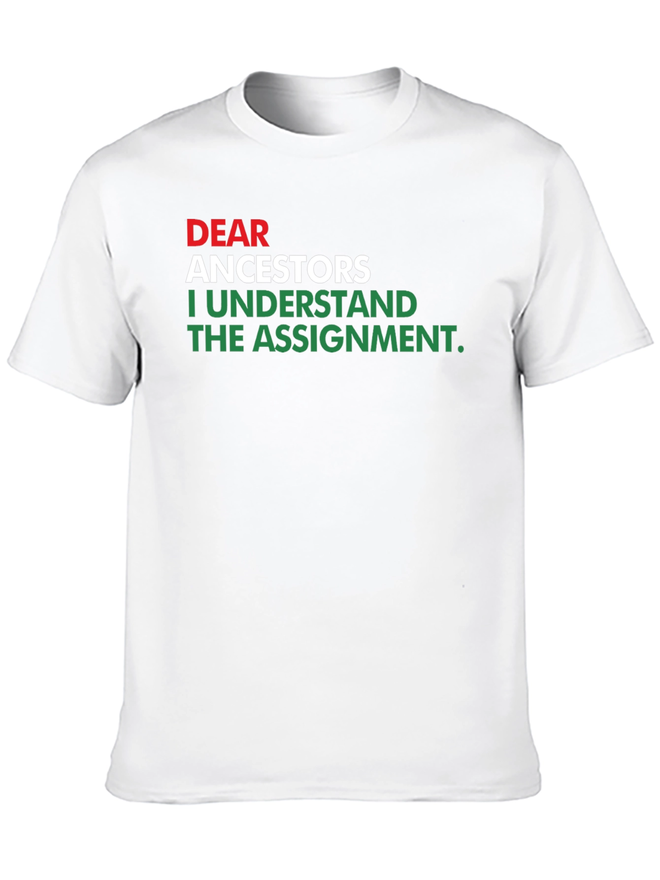 Dear Ancestors T-Shirt - Black History Tee
