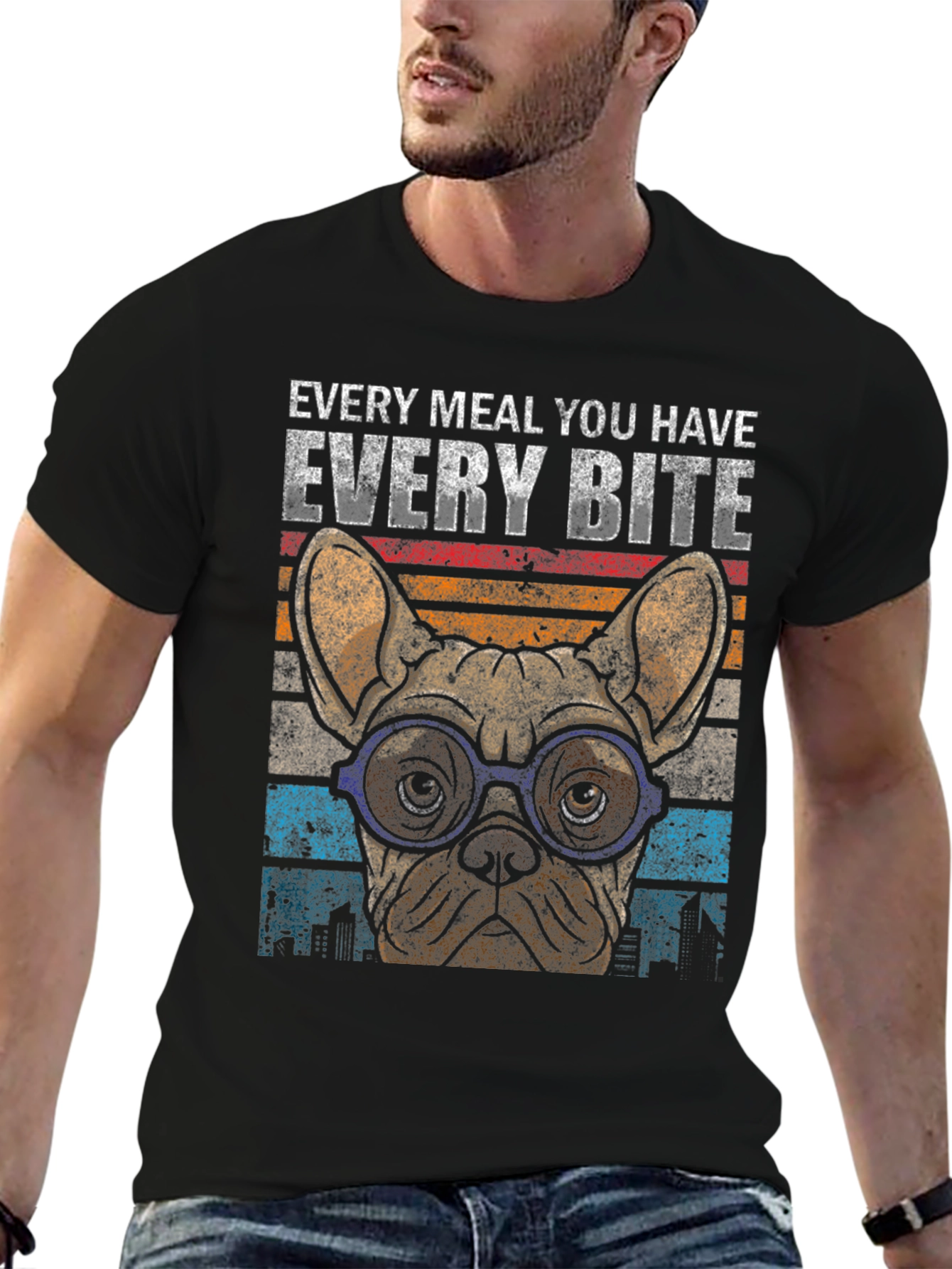 Every Meal You Have Dog T-Shirt