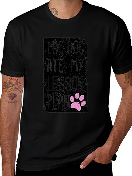 My Dog Ate My Lesson Plan T-Shirt