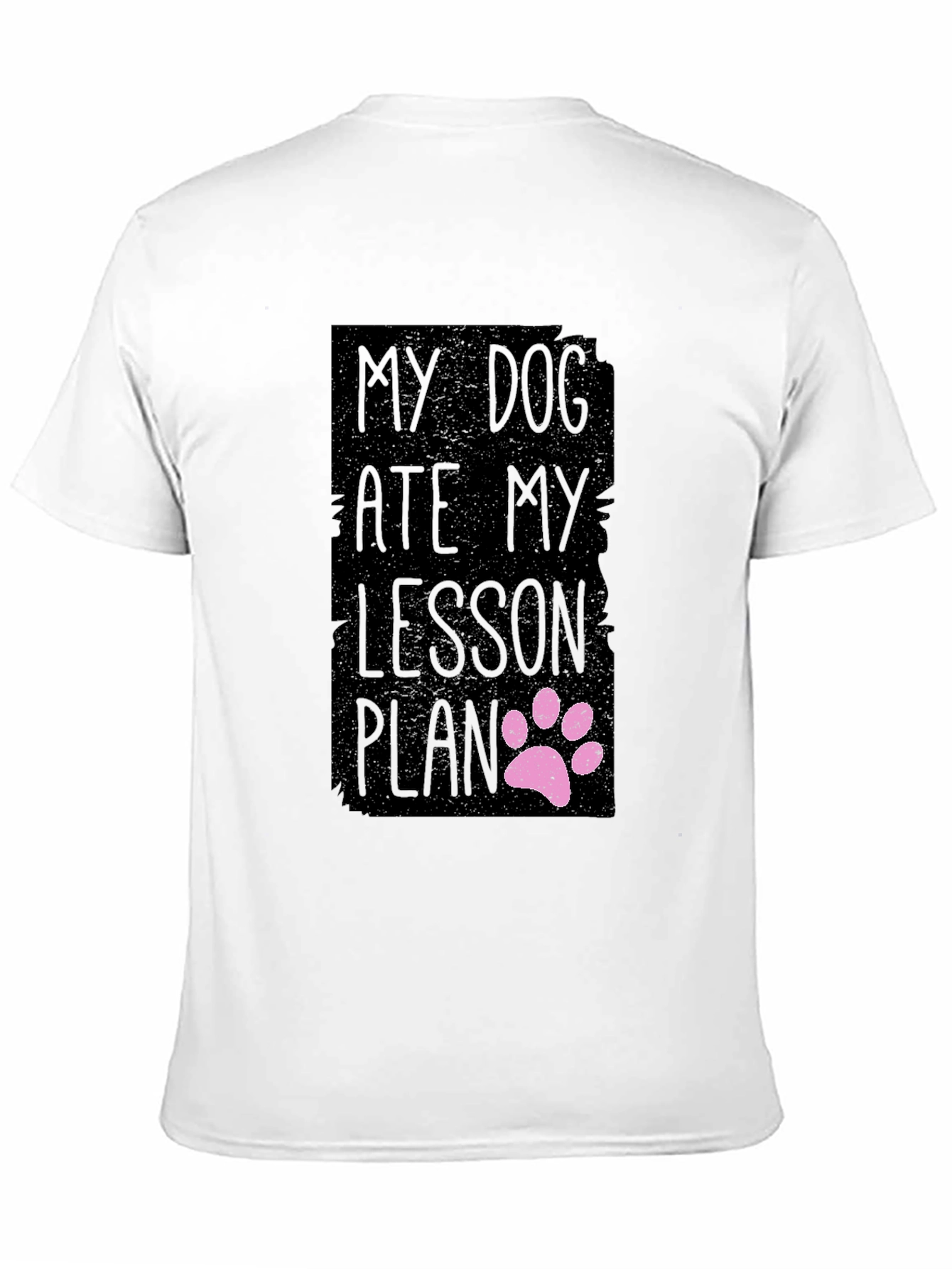 My Dog Ate My Lesson Plan T-Shirt