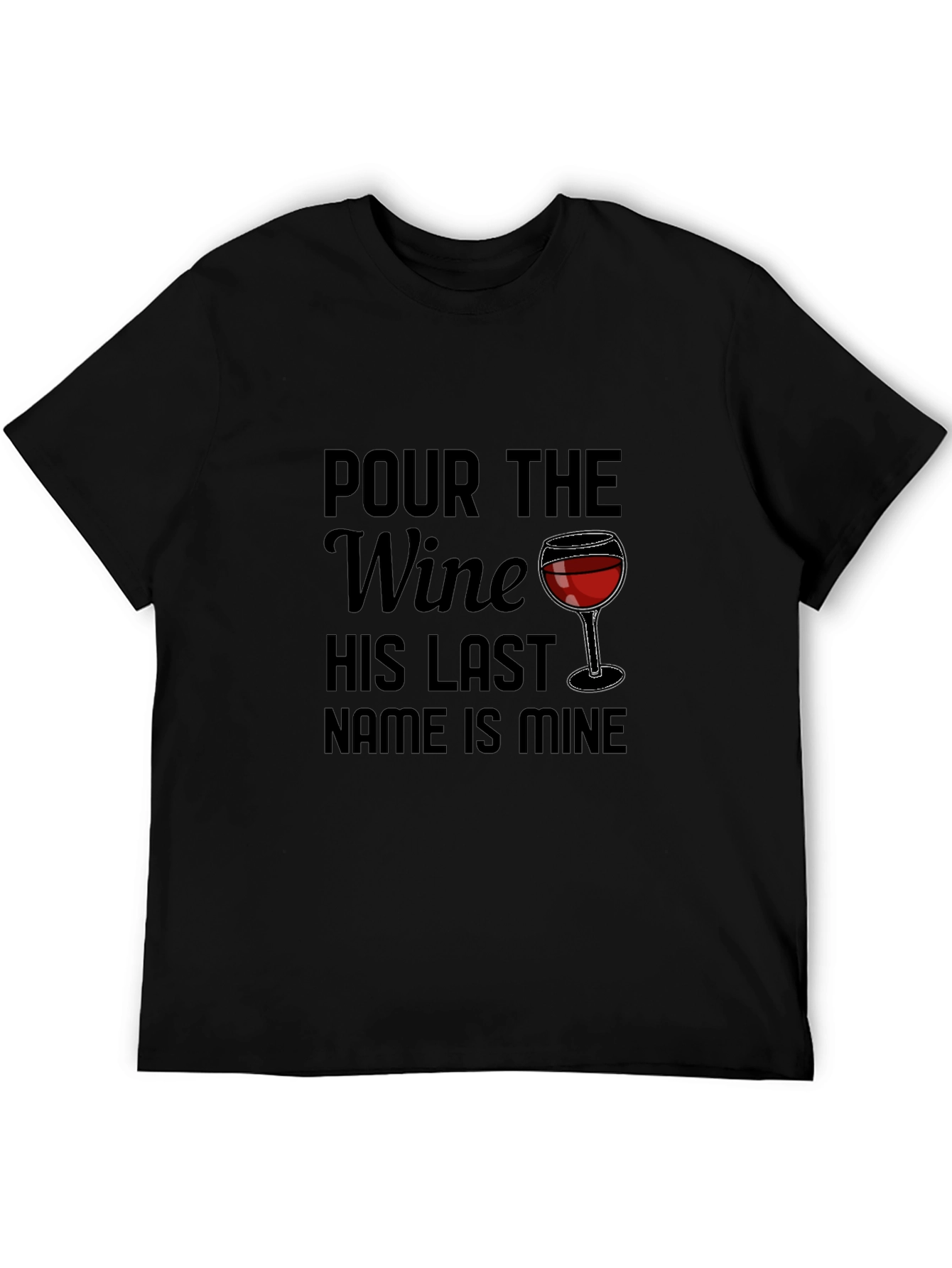 Pour the Wine T-Shirt - Funny Wine Lover Tee