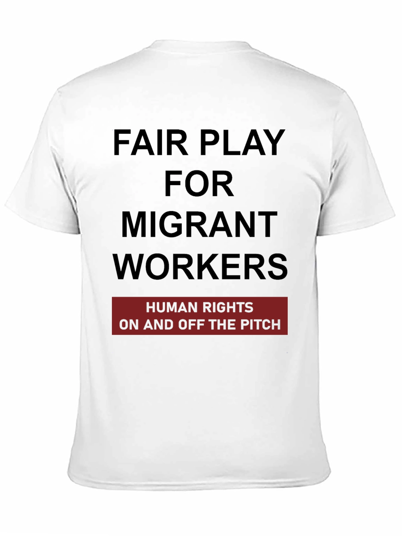 Fair Play for Migrant Workers T-Shirt