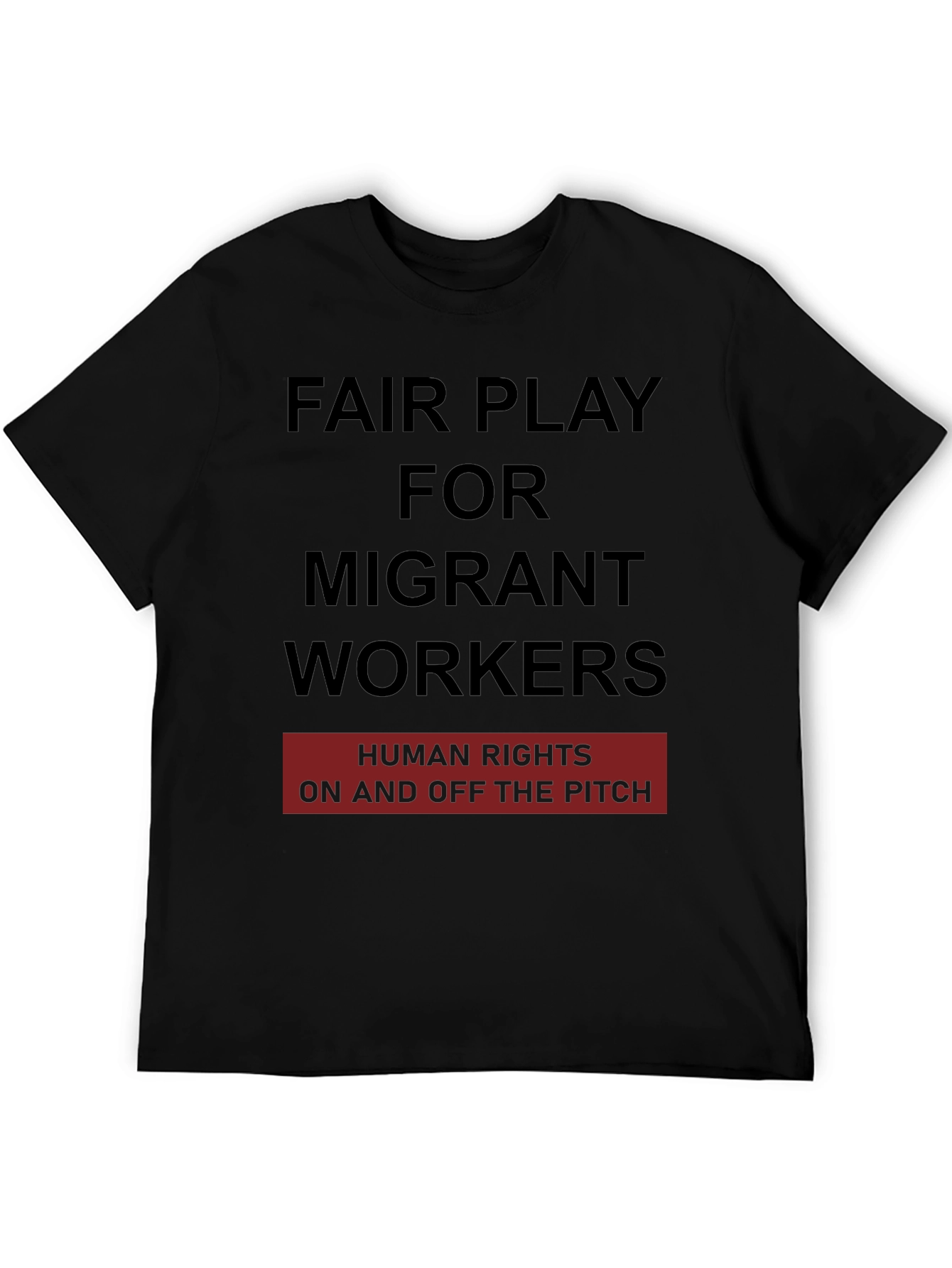Fair Play for Migrant Workers T-Shirt