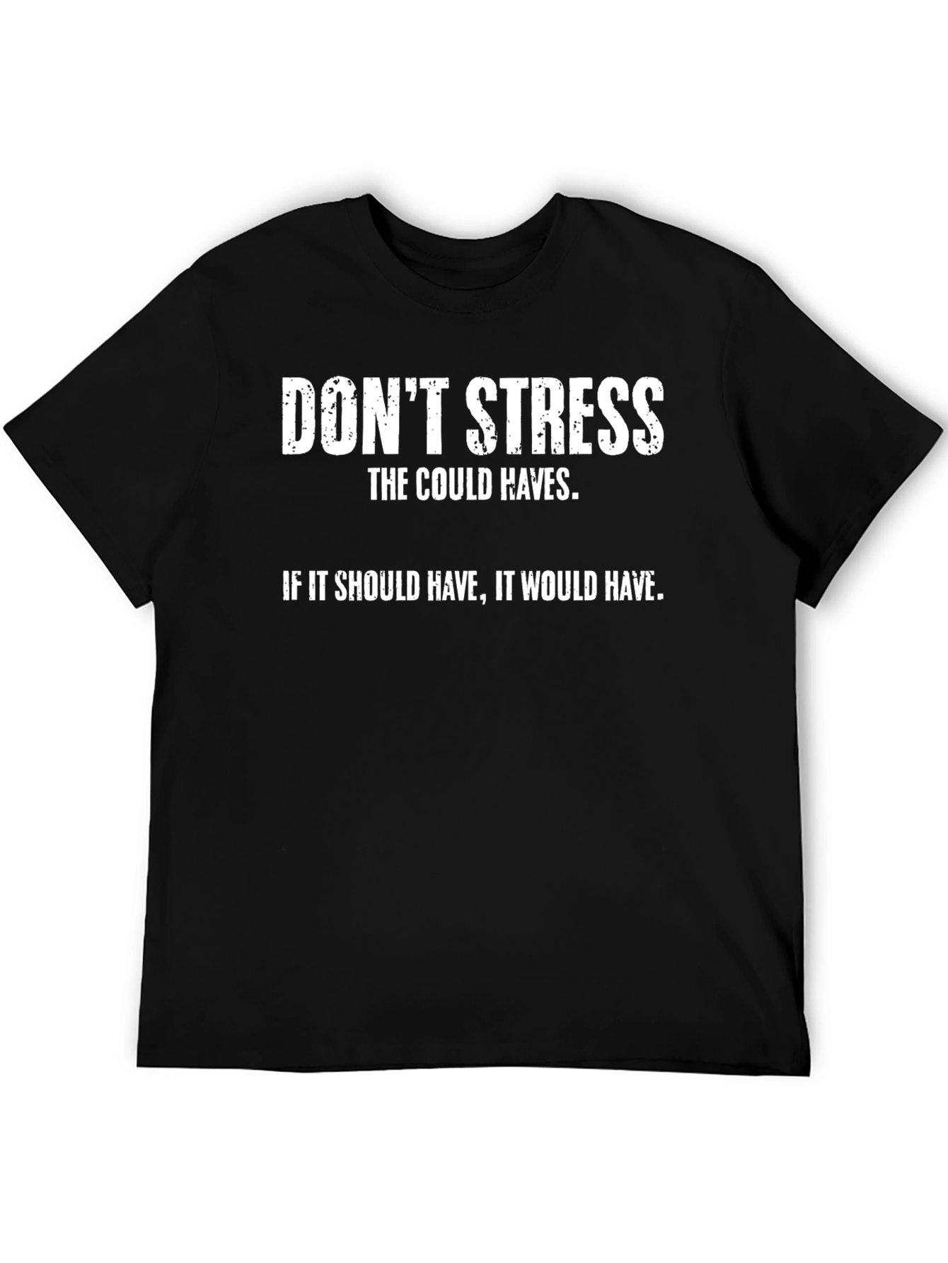 Dont Stress T-Shirt - Motivational Graphic Tee