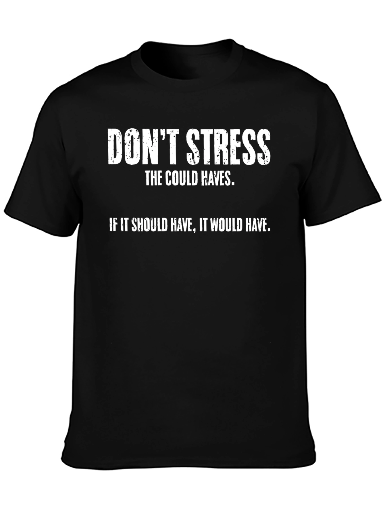 Dont Stress T-Shirt - Motivational Graphic Tee