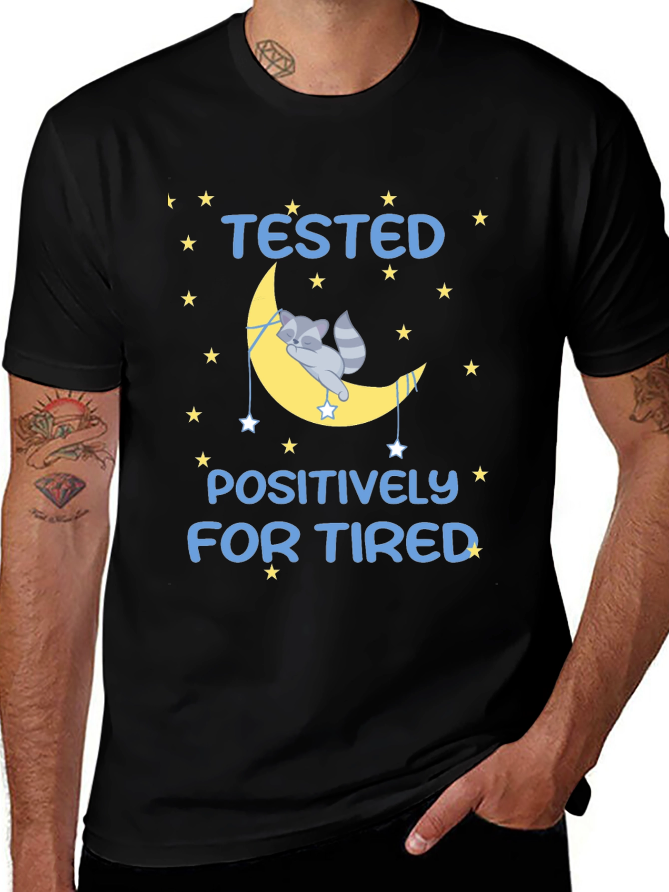 Tested Positively for Tired T-Shirt