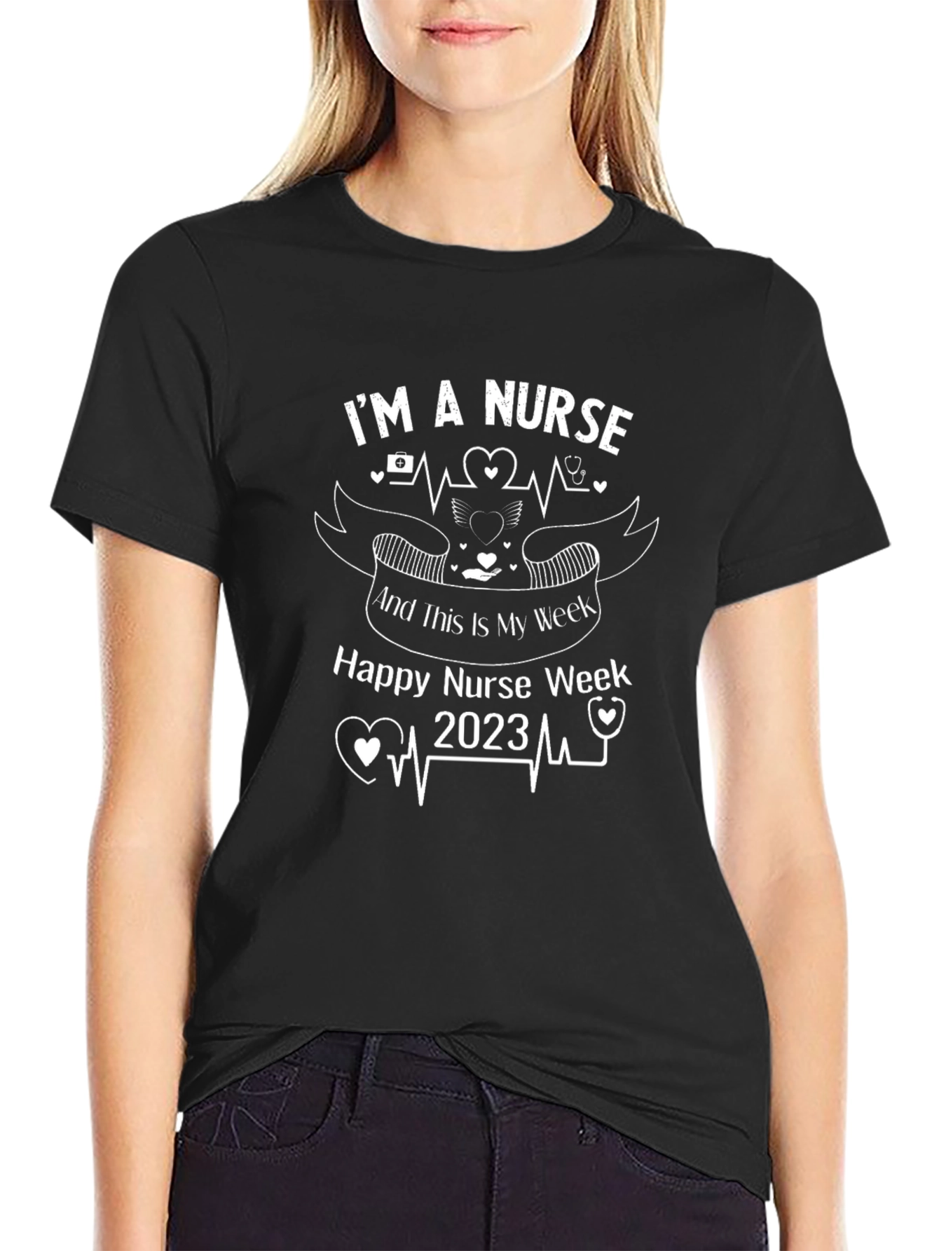 Im a Nurse Happy Nurse Week 2023 Black T-Shirt