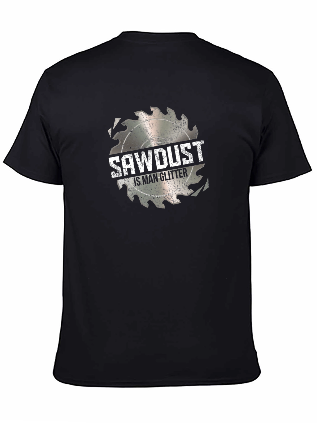 Sawdust is Man Glitter Graphic Tee
