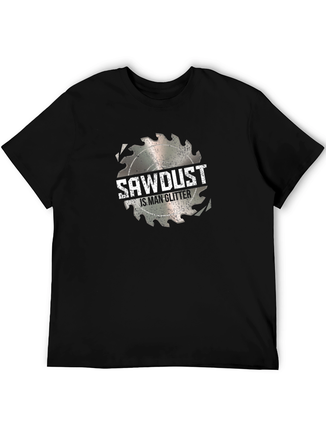 Sawdust is Man Glitter Graphic Tee