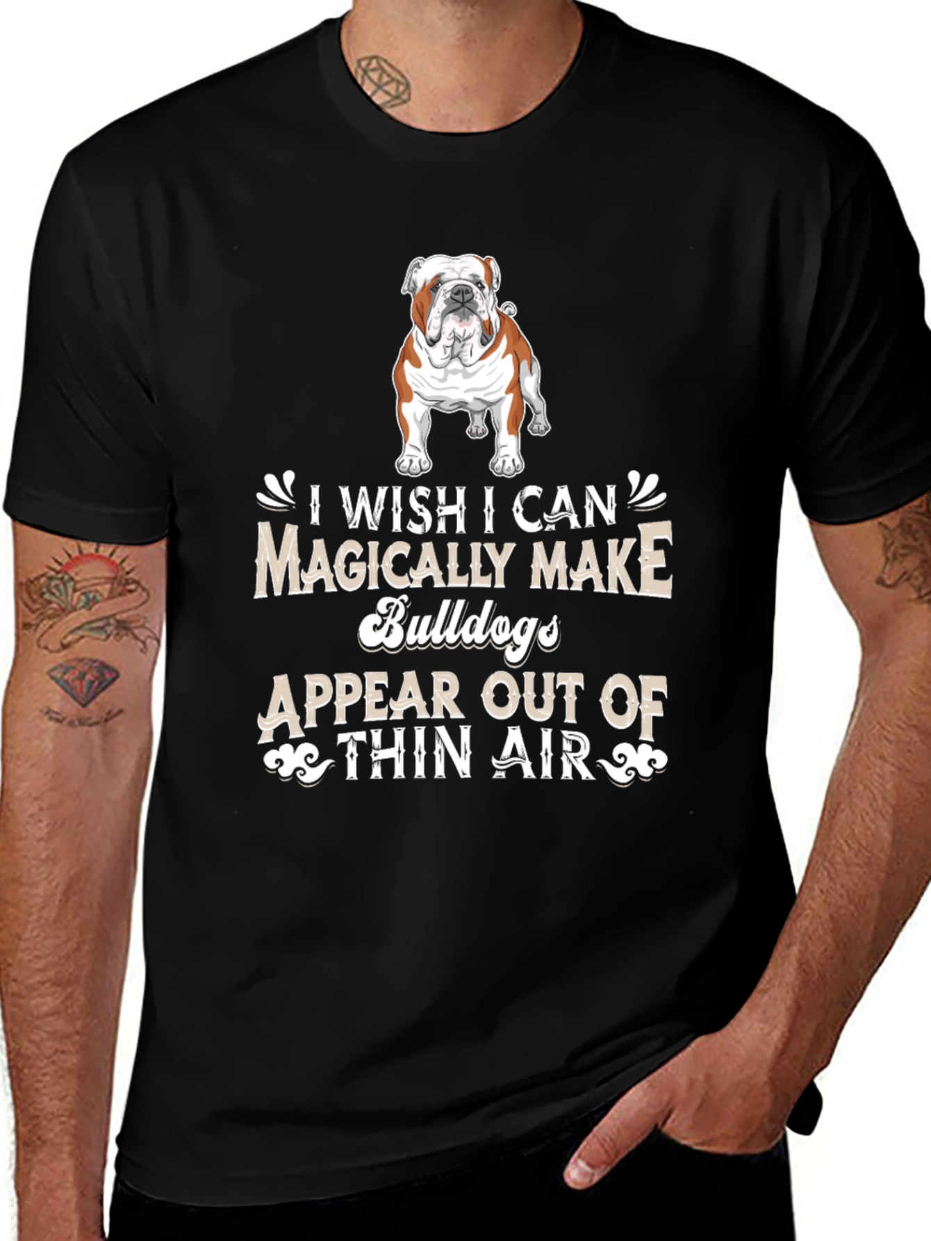 Bulldog Lover T-Shirt - Magically Make Bulldogs Appear