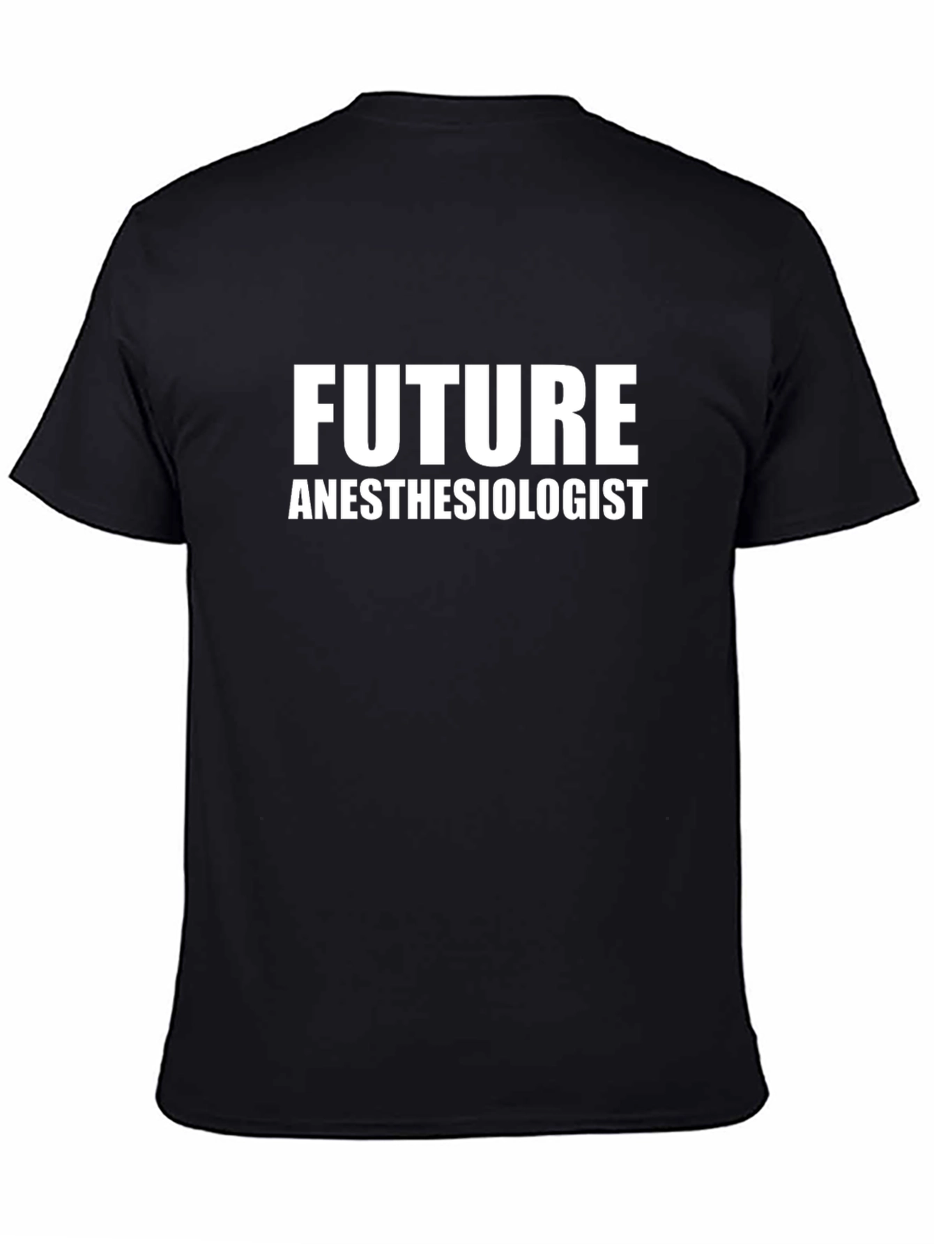 Future Anesthesiologist T-Shirt - Black