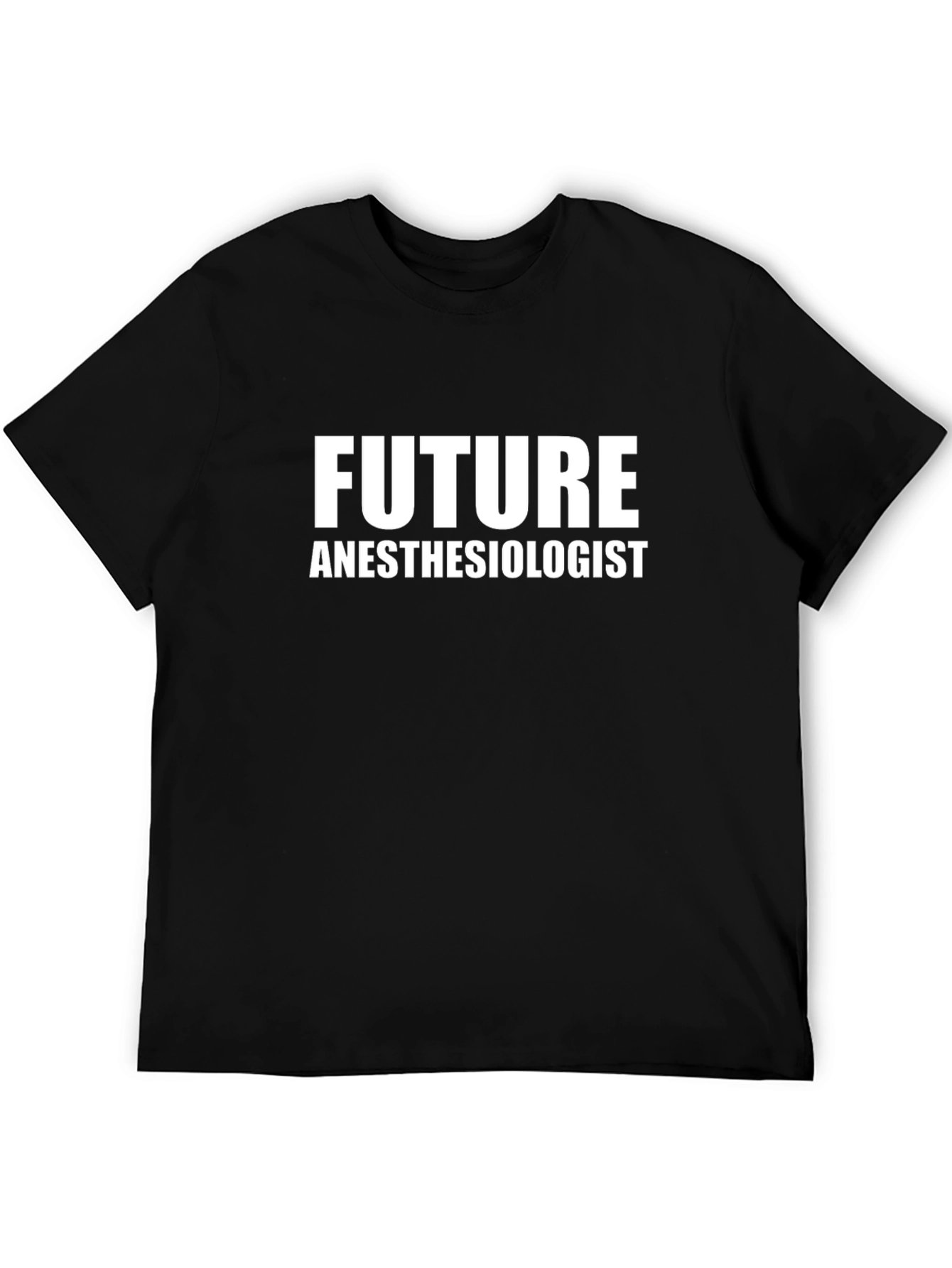 Future Anesthesiologist T-Shirt - Black