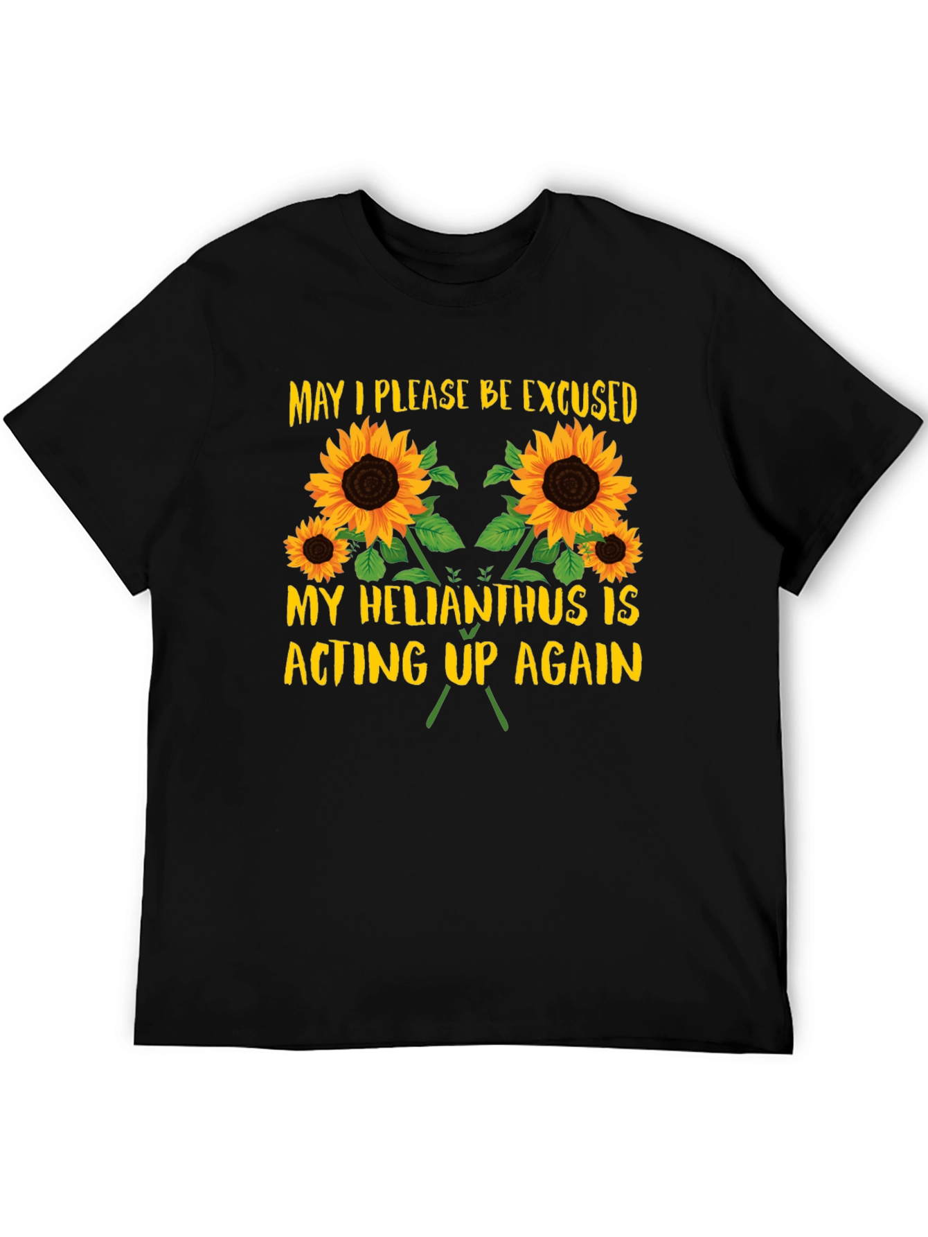 Helianthus Acting Up T-Shirt - Funny Sunflower Tee