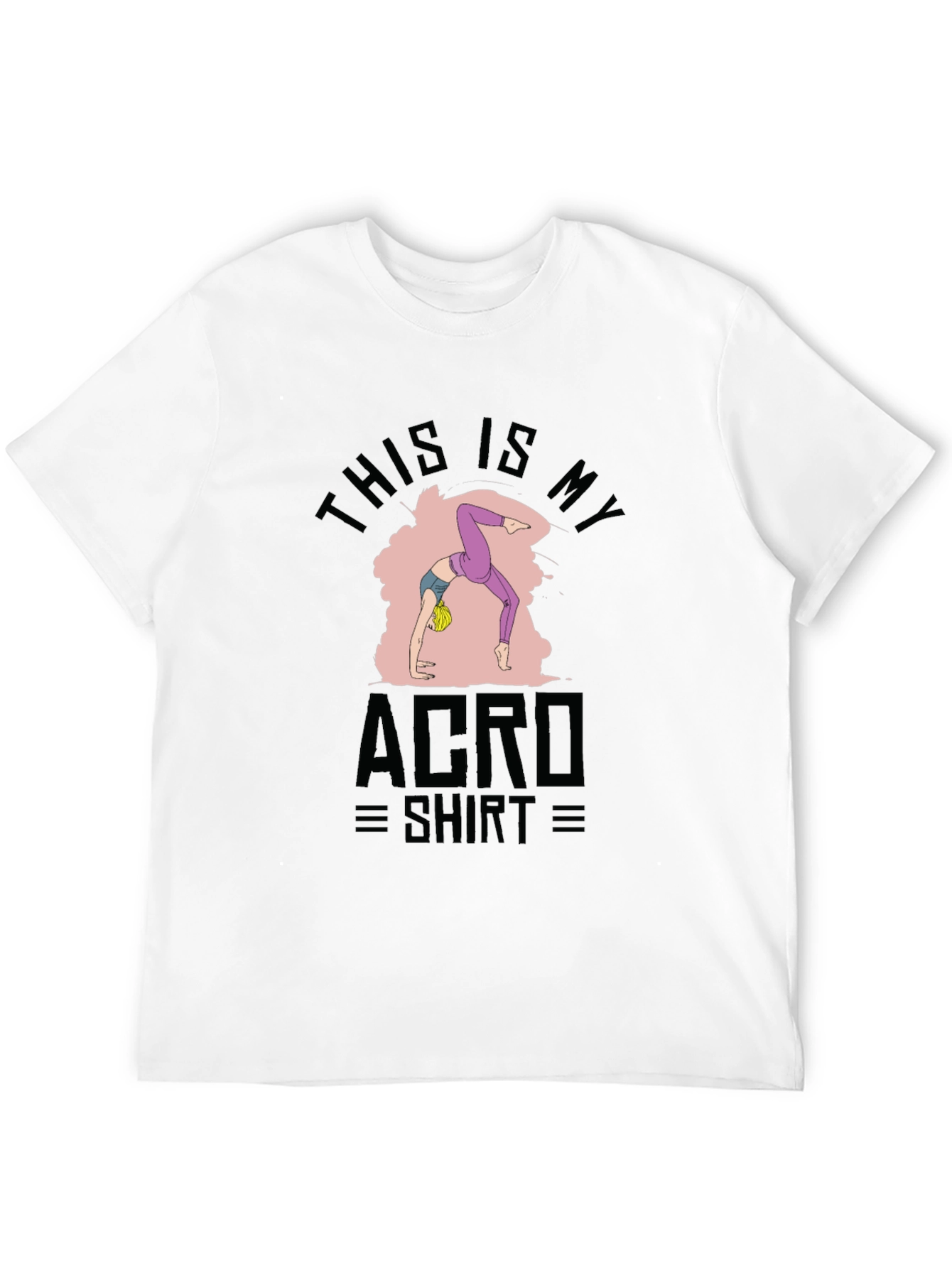 This Is My Acro Shirt - Graphic Tee