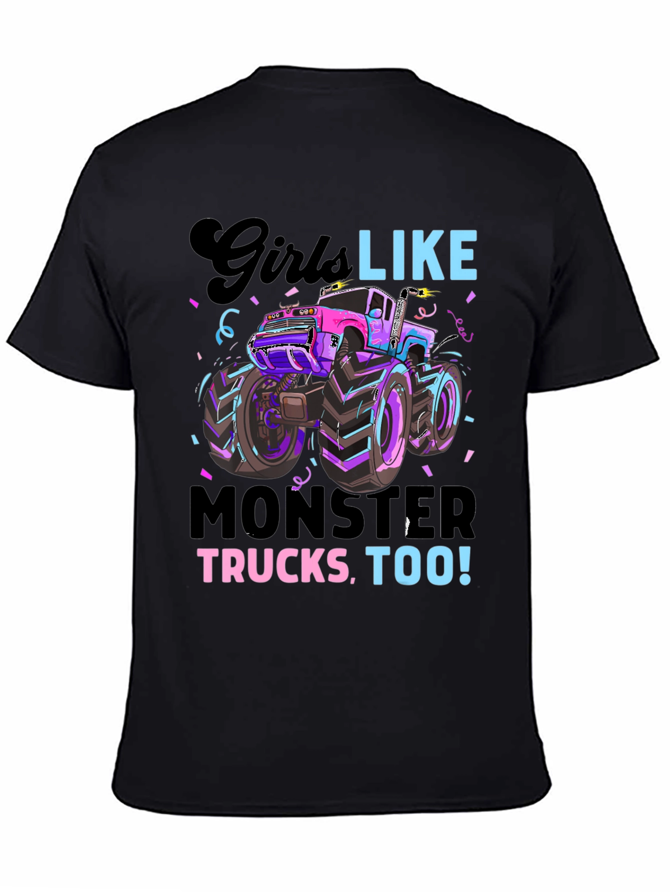 Girls Like Monster Trucks Tee