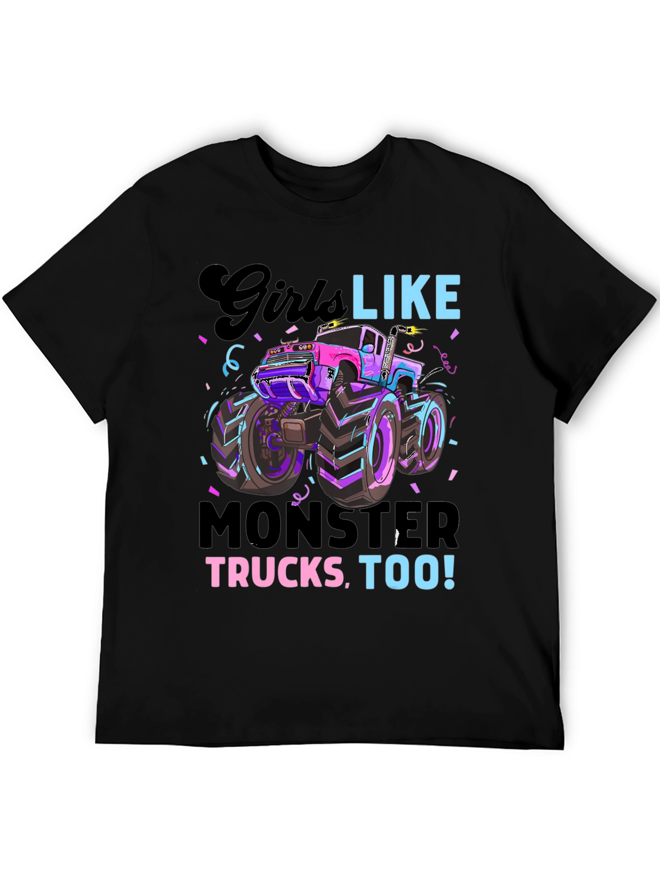 Girls Like Monster Trucks Tee