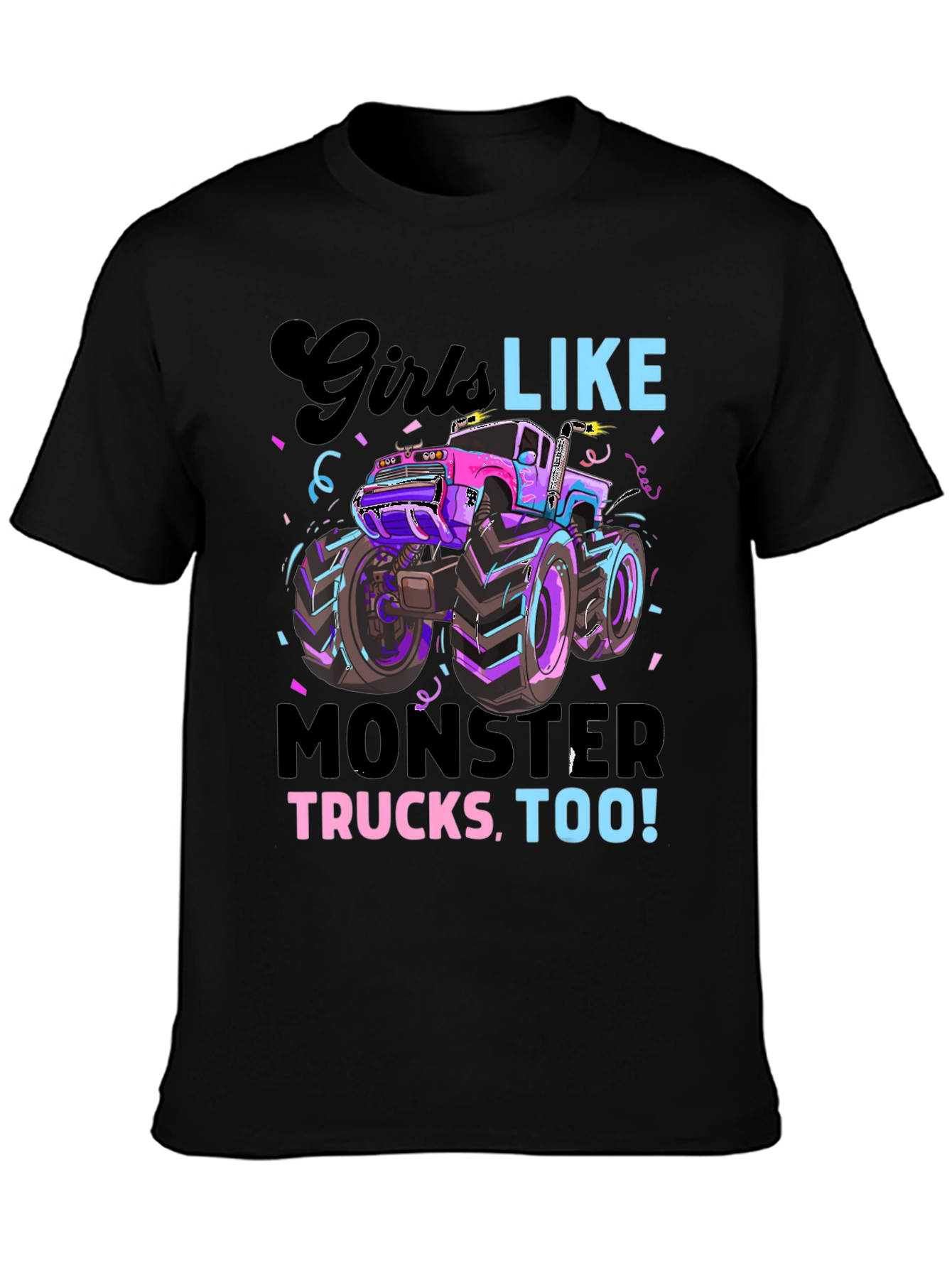 Girls Like Monster Trucks Tee