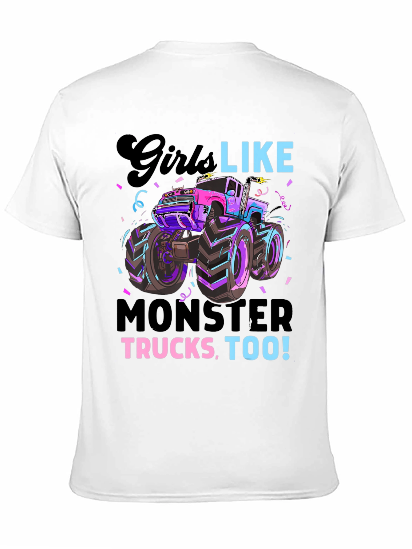 Girls Like Monster Trucks Tee