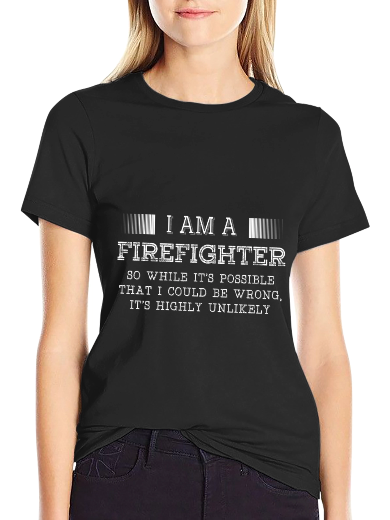 Firefighter T-Shirt - Funny Saying