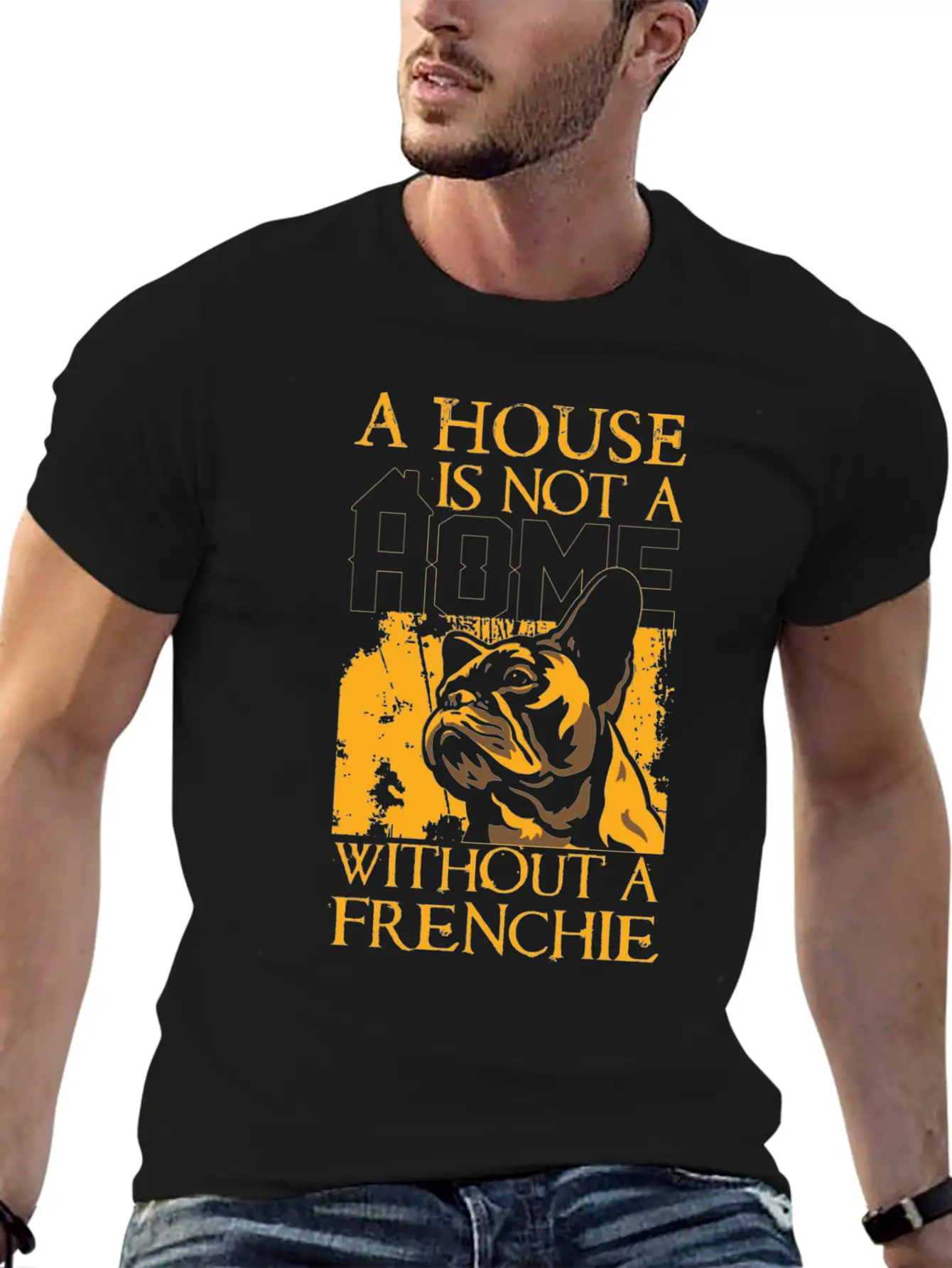 A House Is Not A Home Without A Frenchie Unisex Casual T-Shirt – Clean Design For Daily Comfort