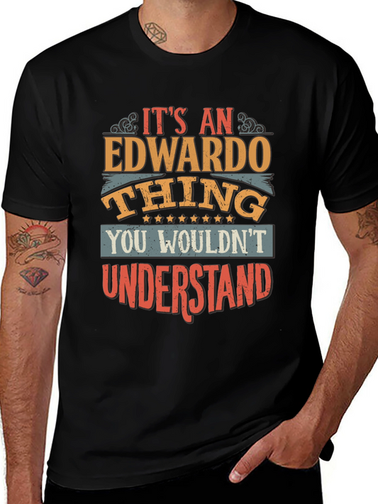 Its an Edwardo Thing T-Shirt