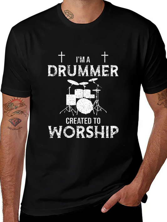 Im A Drummer Created to Worship T-Shirt
