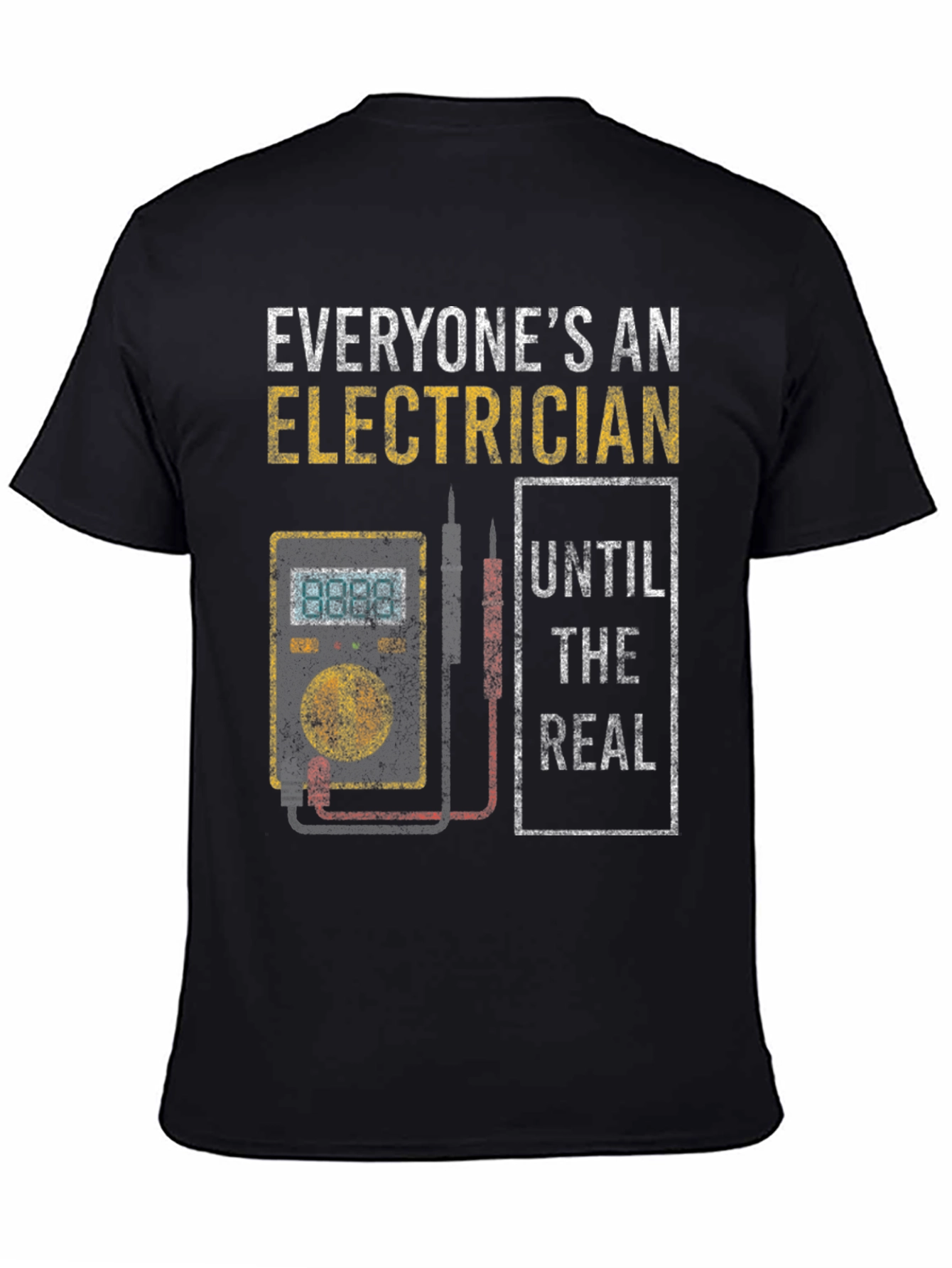 Electrician T-Shirt: Everyones An Electrician