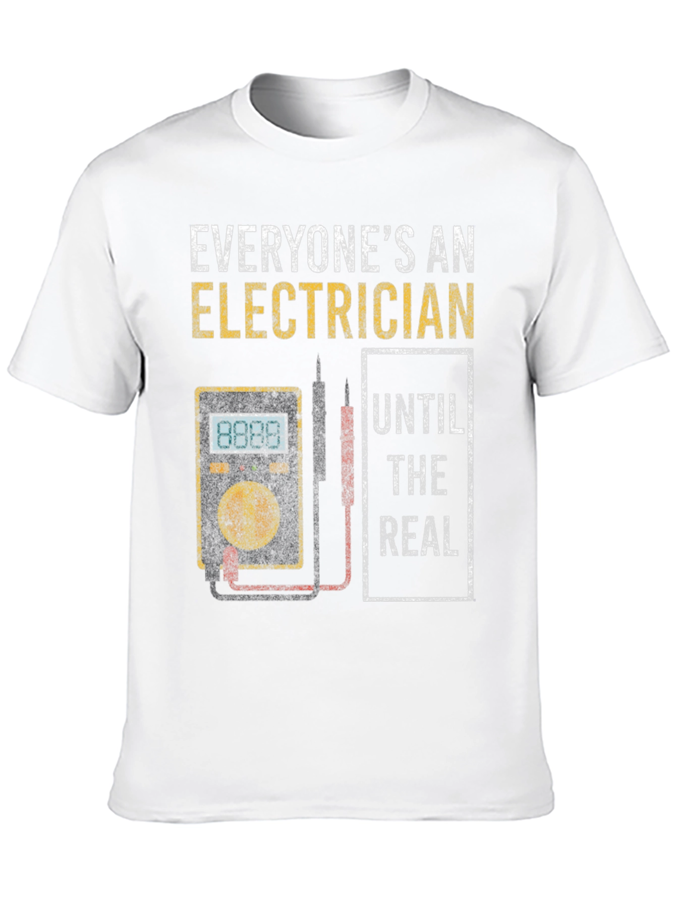 Electrician T-Shirt: Everyones An Electrician