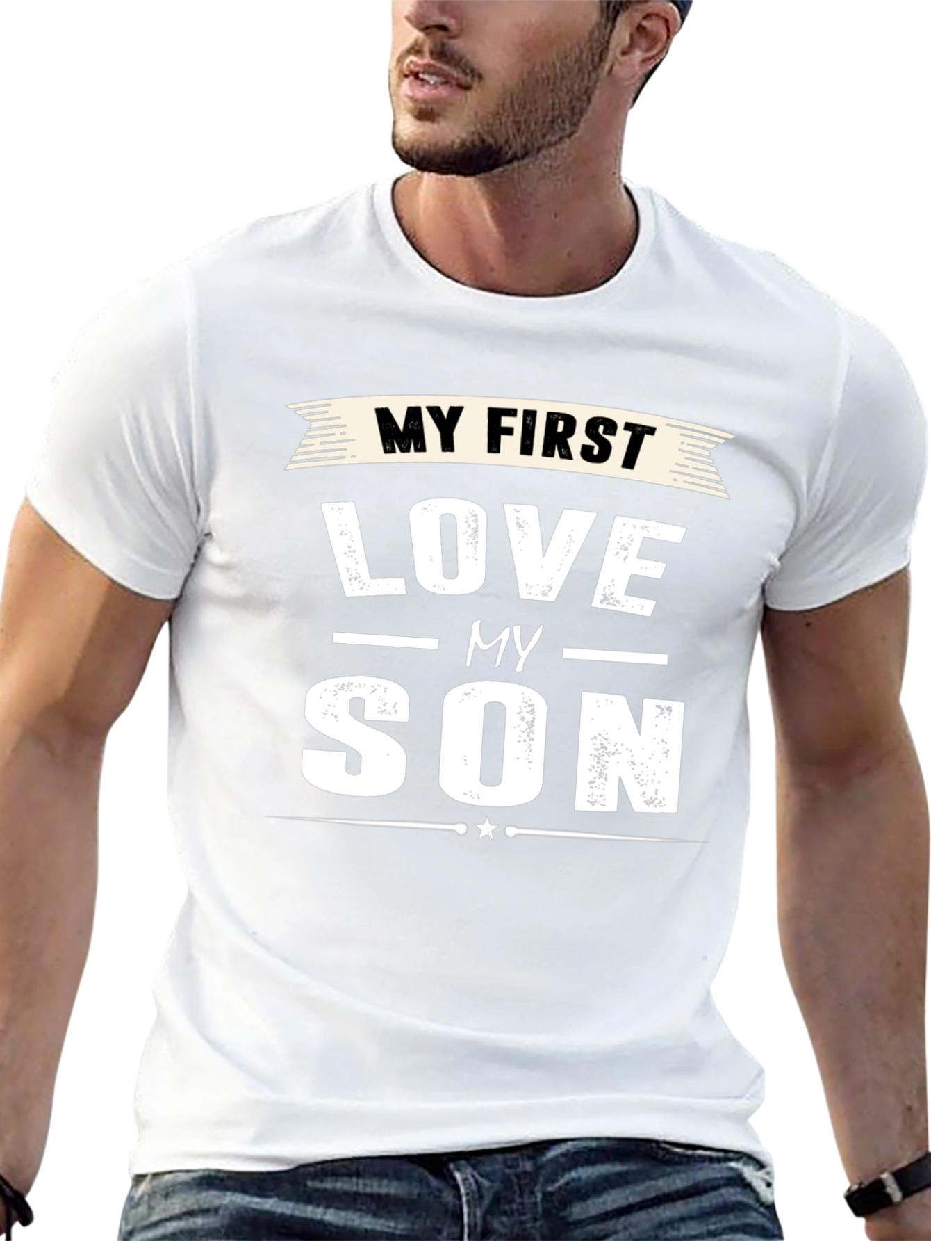 My First Love My Son T-Shirt Dad Gift
