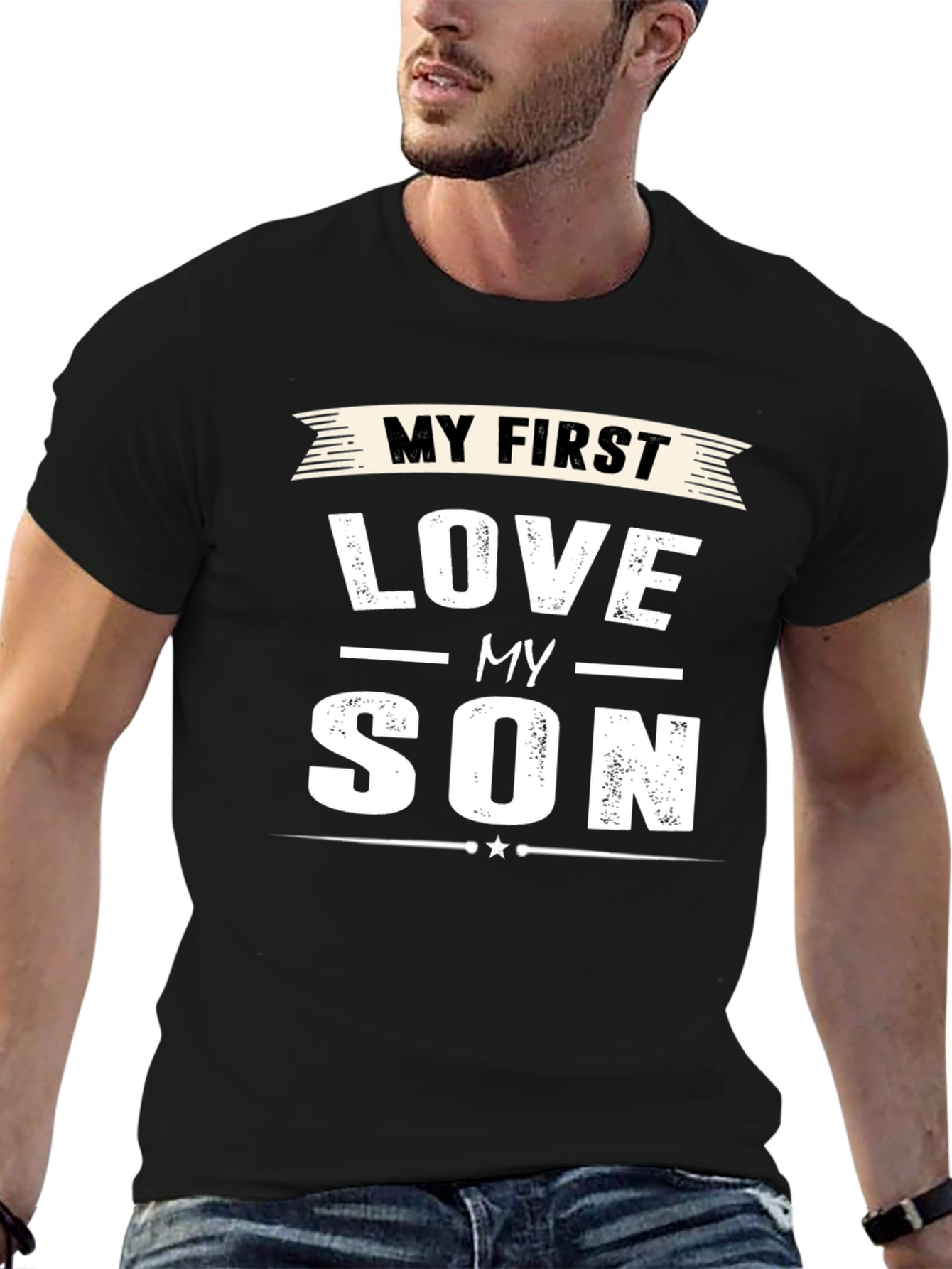 My First Love My Son T-Shirt Dad Gift