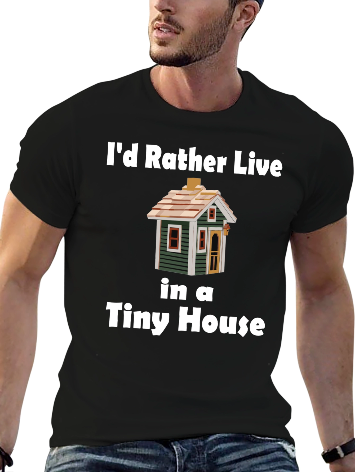 Id Rather Live In a Tiny House T-Shirt