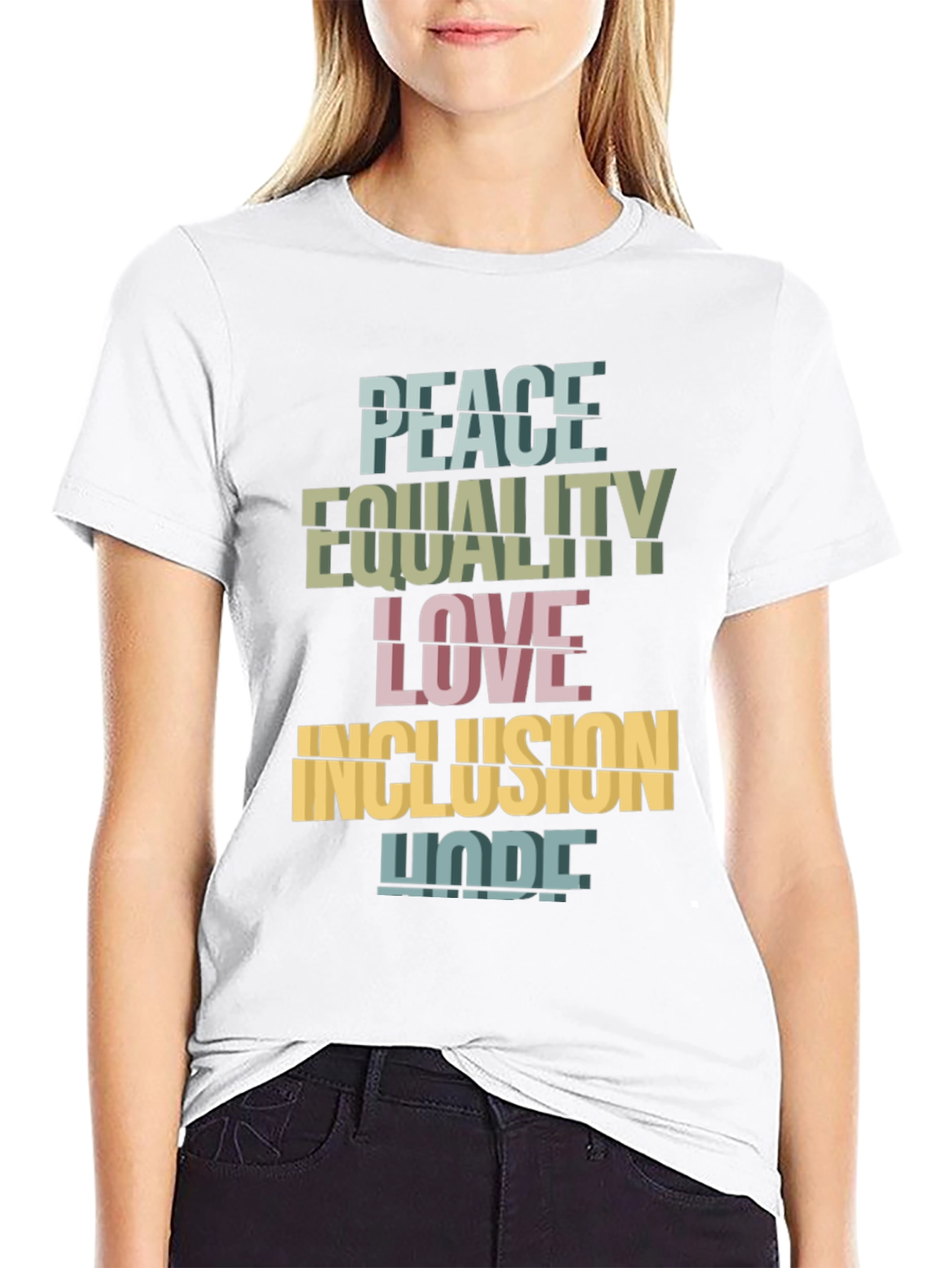 Peace Equality Love Inclusion Hope T-Shirt