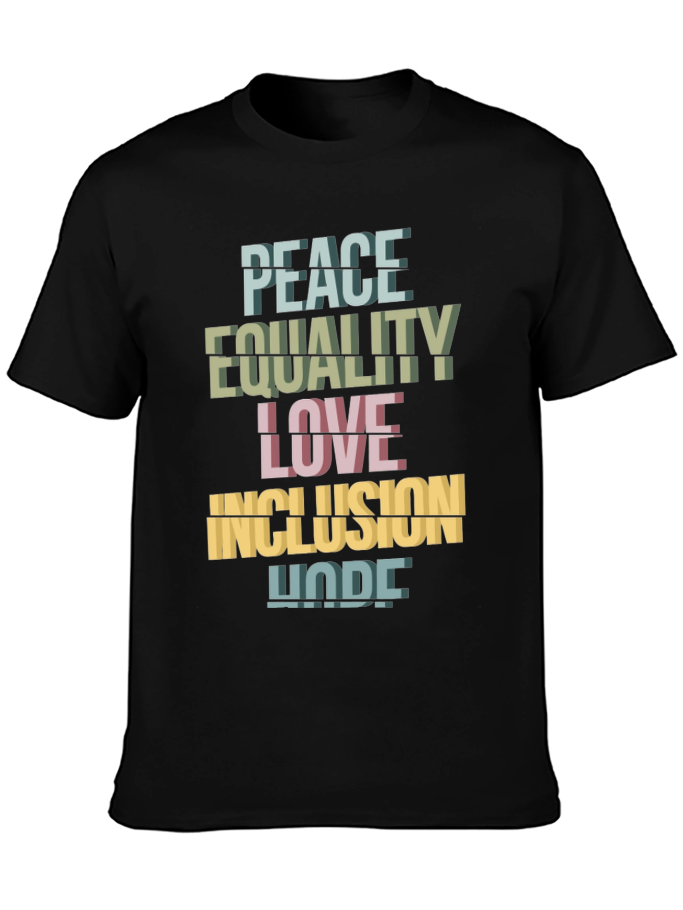 Peace Equality Love Inclusion Hope T-Shirt